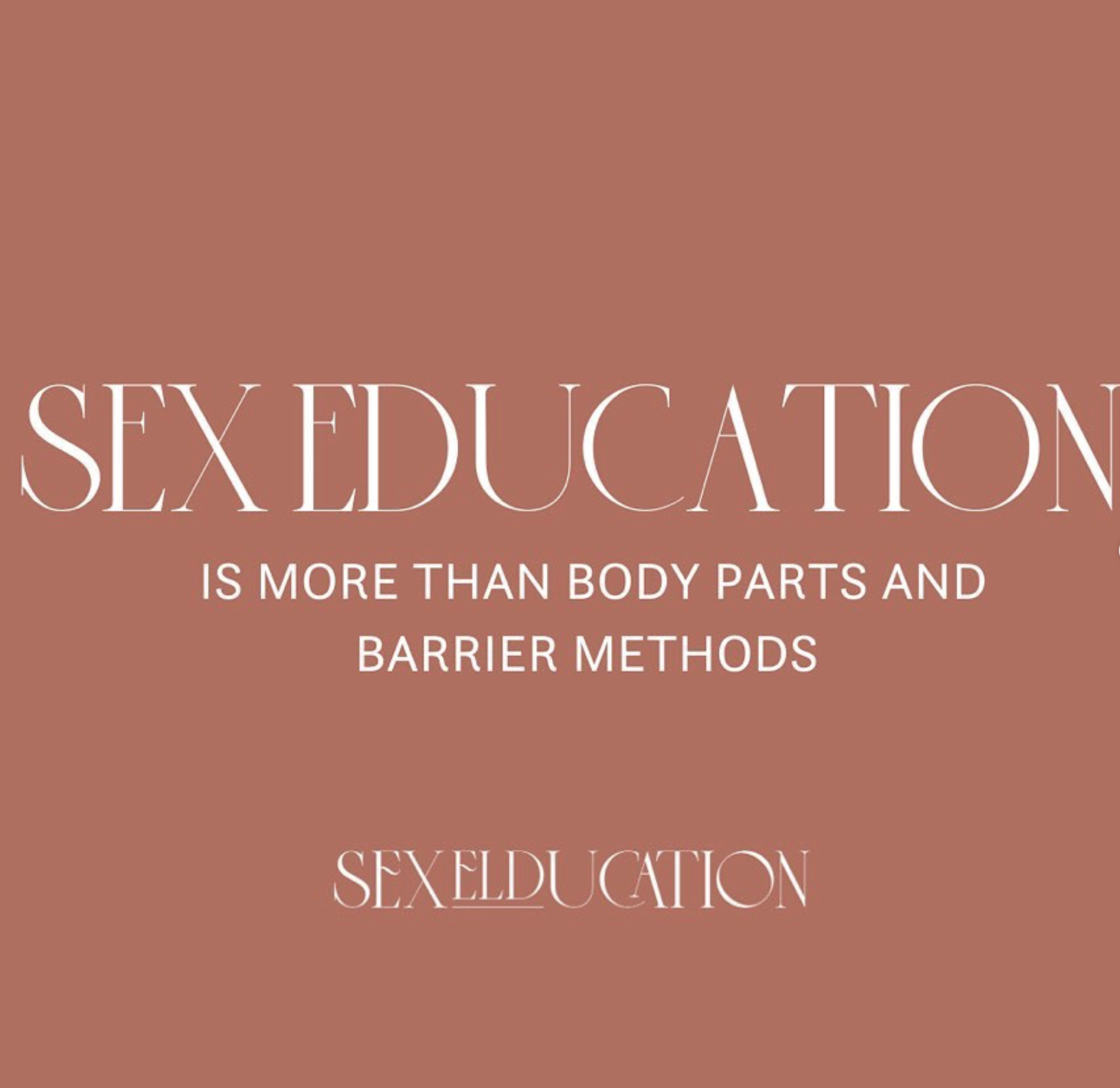 Sex Education is More than Barriers and Body Parts 