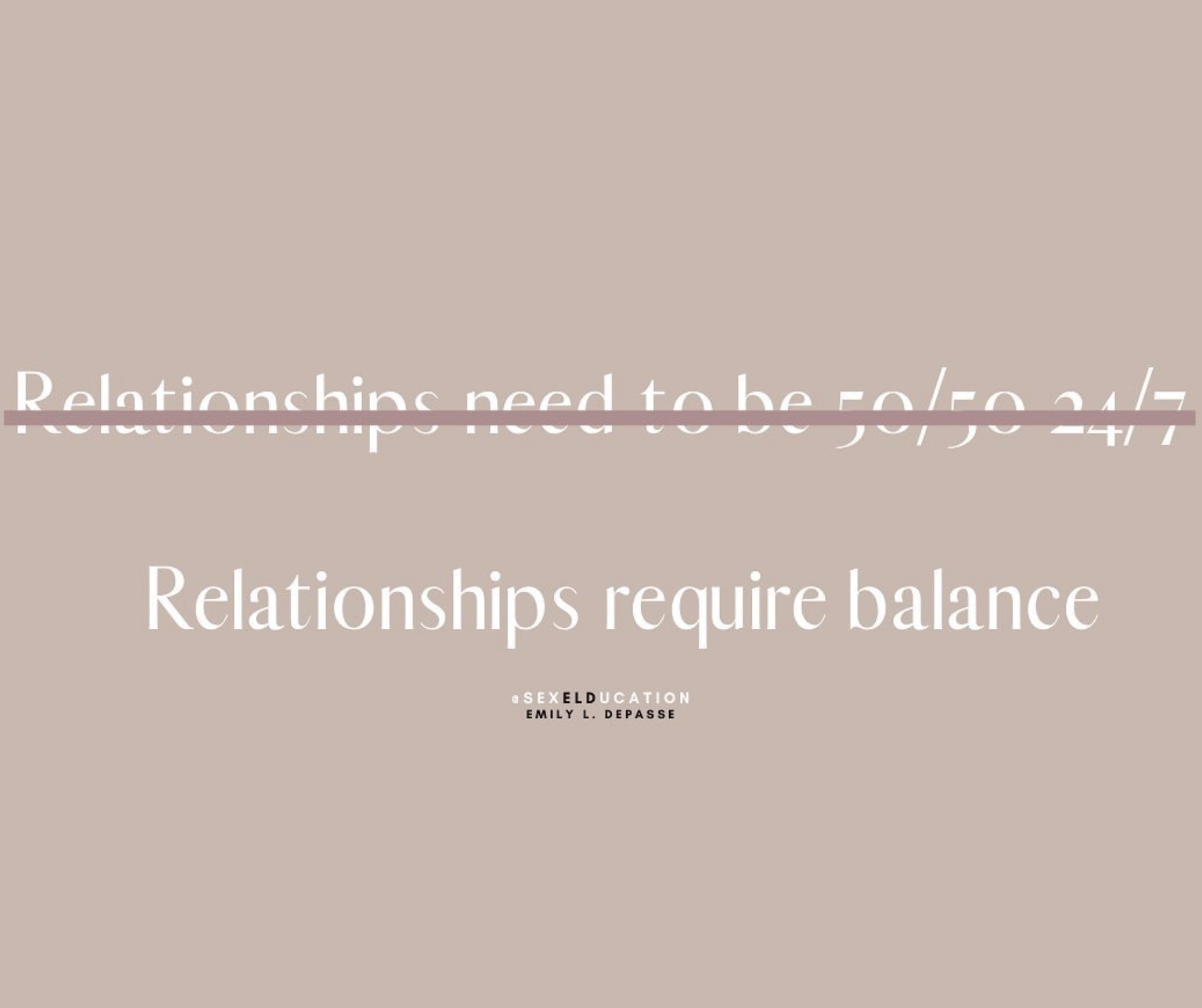 Relationships Require Balance 