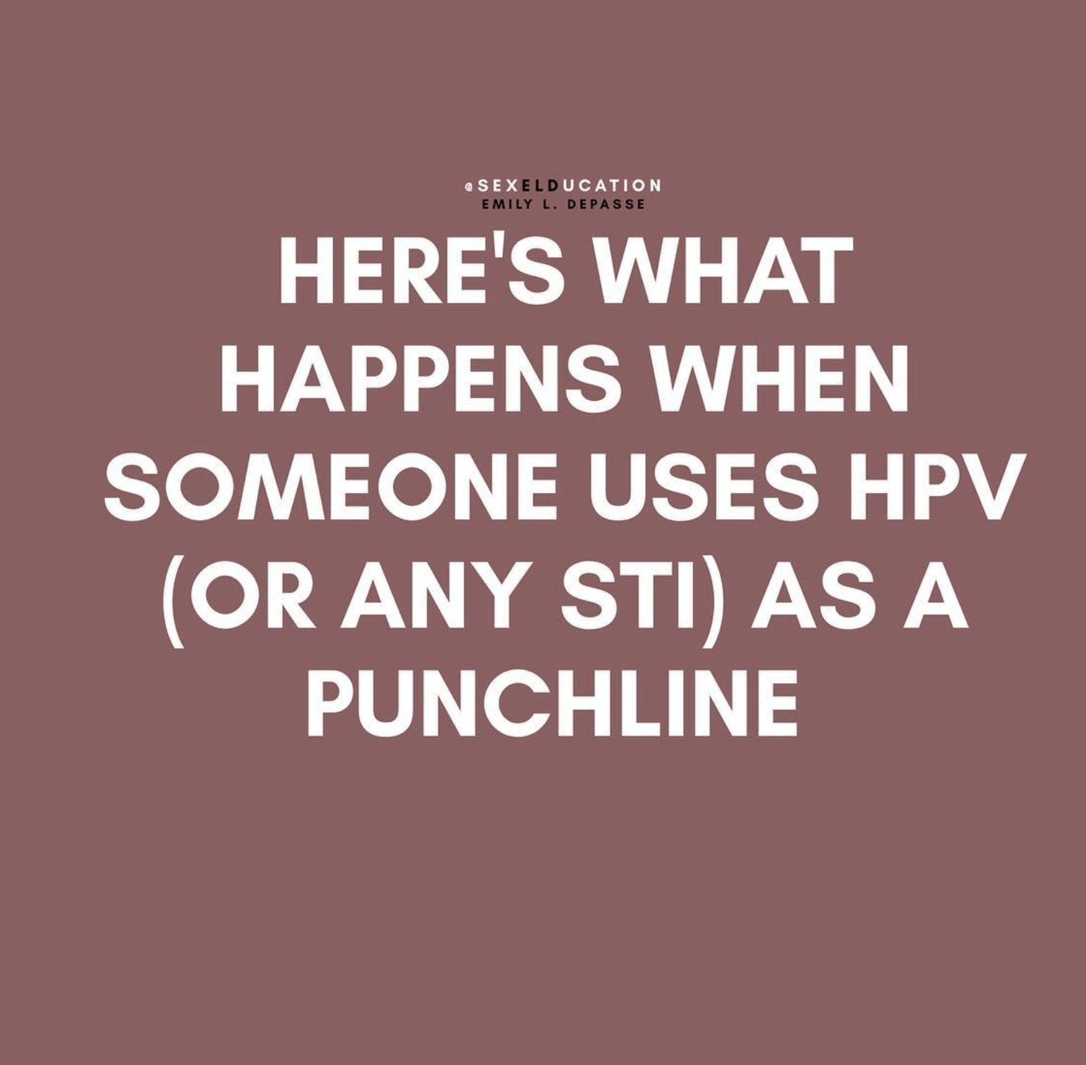 Here's What Happens When You Use STIs as a Punchline 