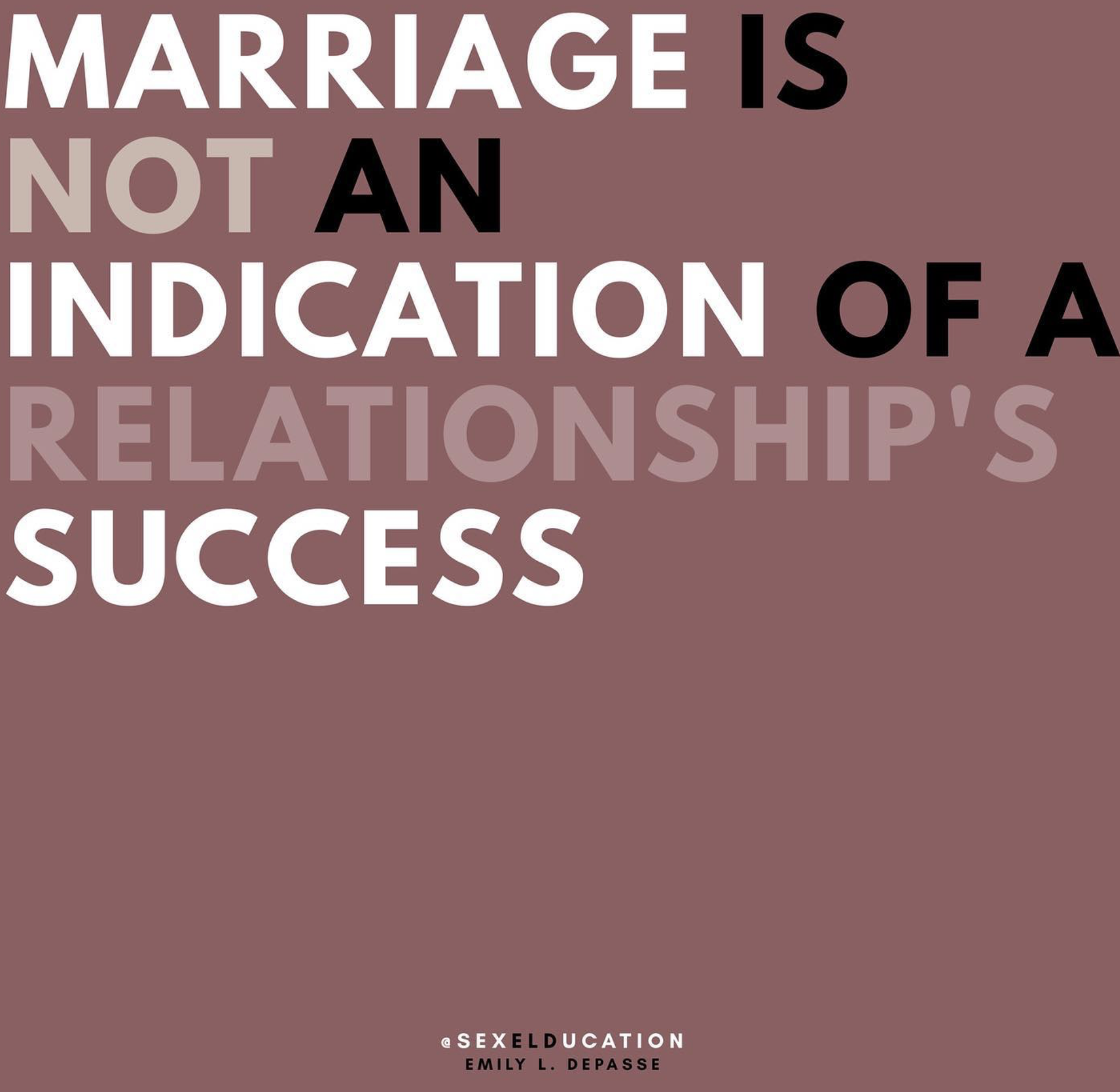 Marriage is Not an Indicator of a Relationship's Success 