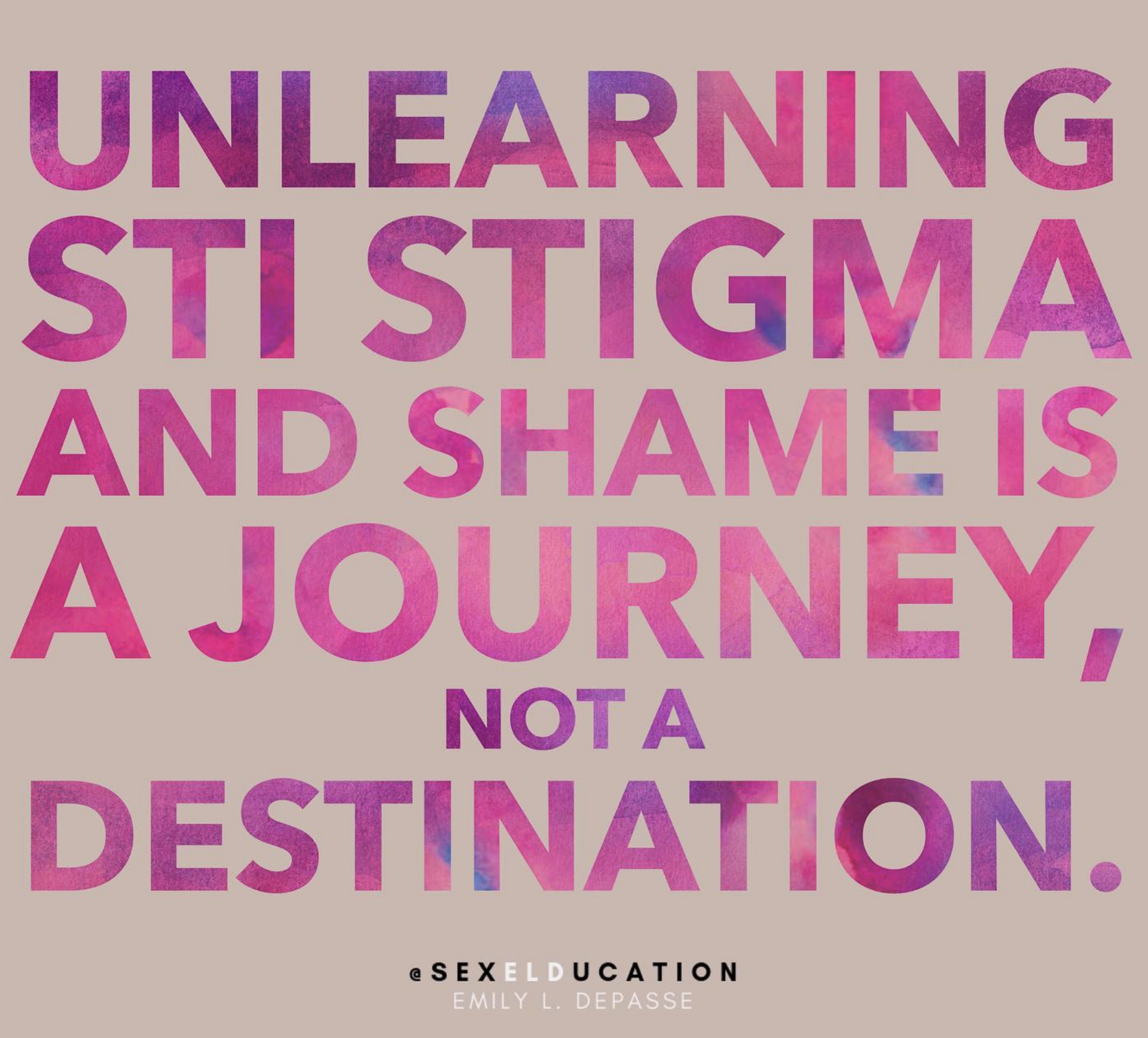 Unlearning STI Stigma is a Journey, Not a Destination 