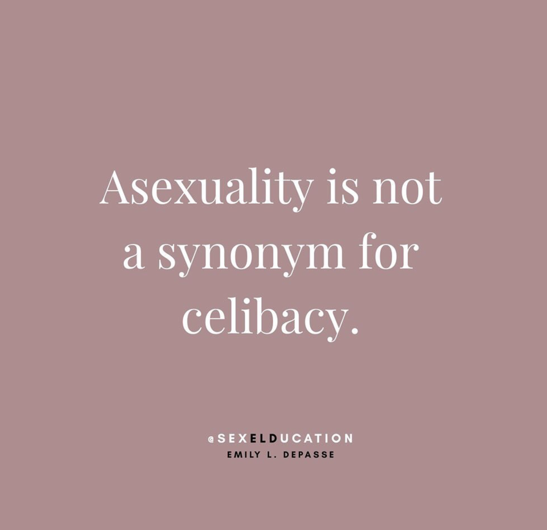 Asexuality Doesn't Equate to Celibacy 
