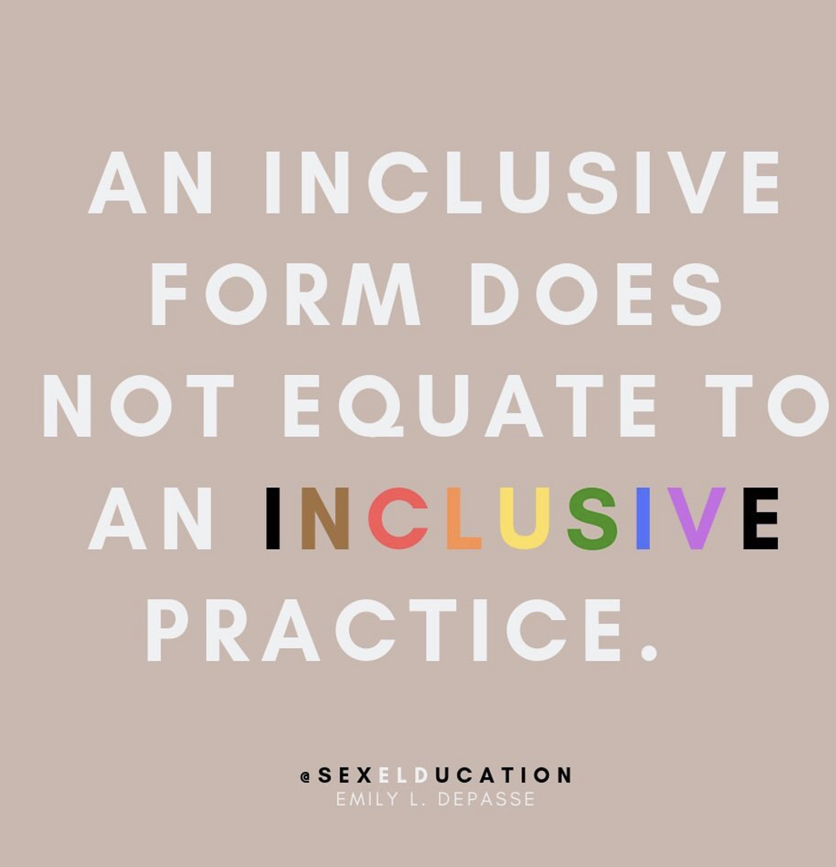 An Inclusive Form Doesn't Mean it's an Inclusive Practice 