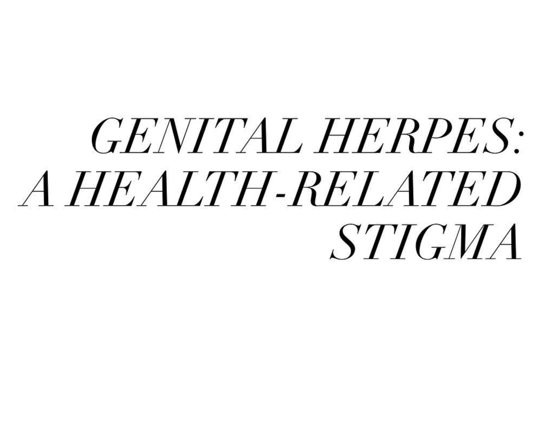 Genital Herpes: A Health-Related Stigma 