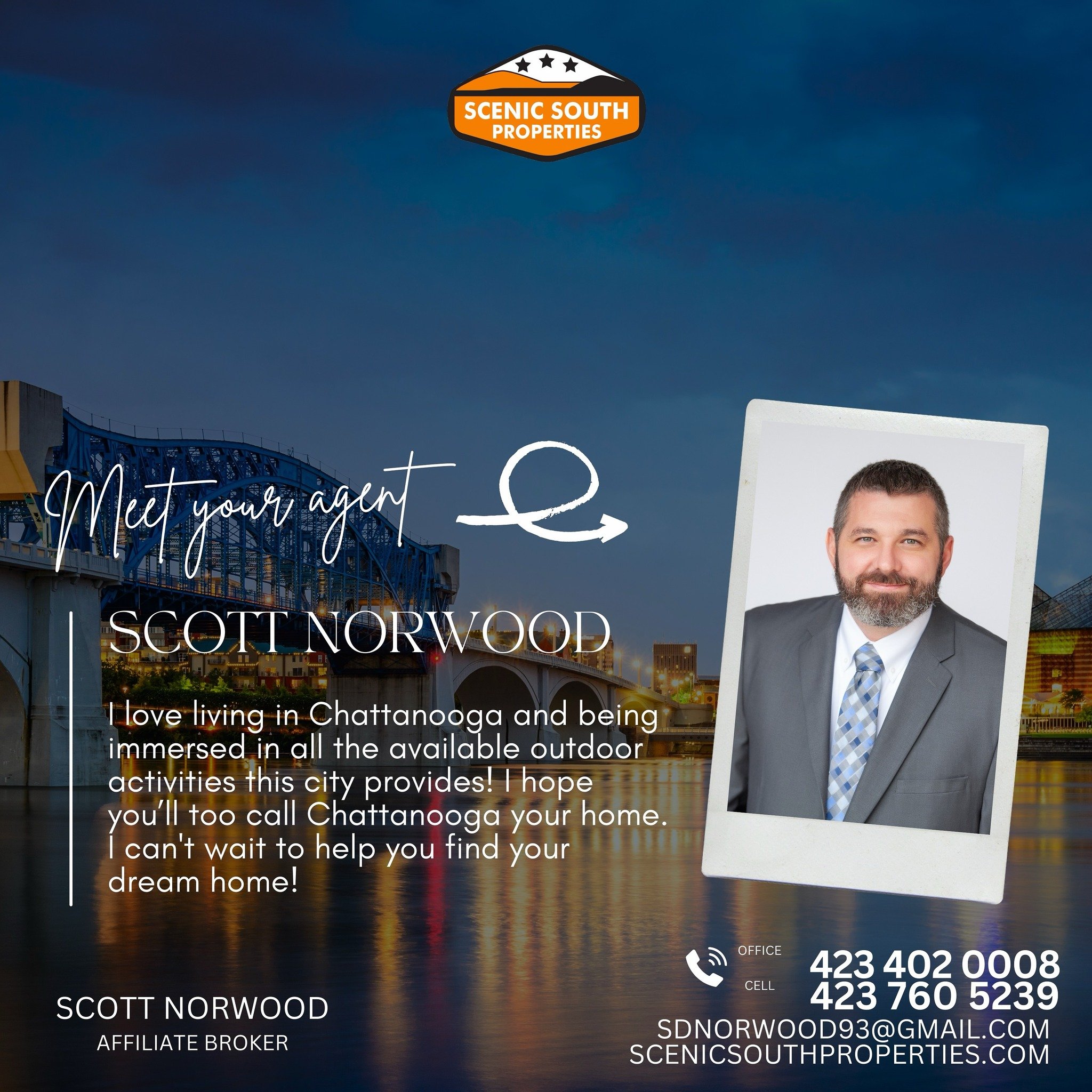 Why do I love Chattanooga???

1) ALL the outdoor activities! 
2) Amazing restaurants and food!
3) Fabulous home and properties - let&rsquo;s find one for you! 

Scott Norwood / Affiliate Broker
Scenic South Properties
423-760-5239 (C)
423-402-0008(O)