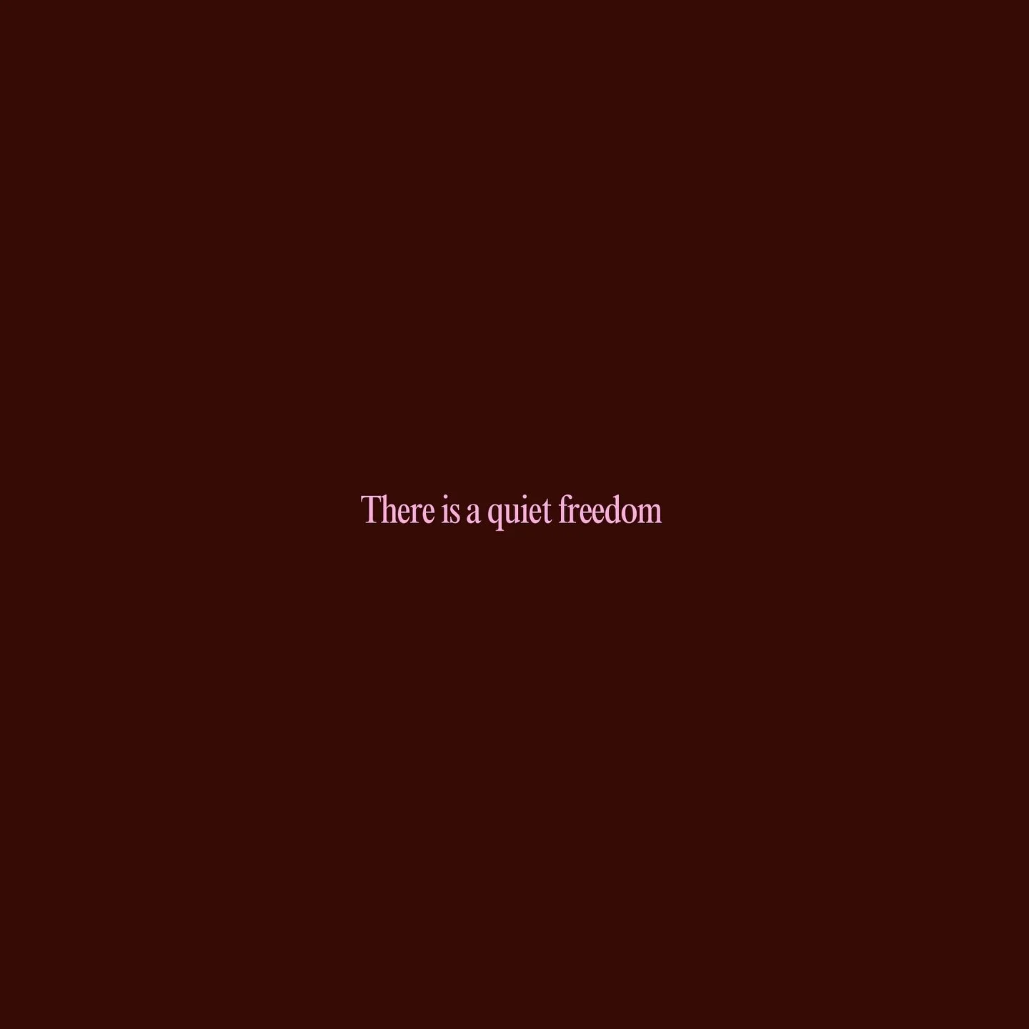 There is a quiet freedom 
I&rsquo;m learning to simply allow myself to be as I am. 
Not trying to prove anything. Not trying to fit anywhere.
There&rsquo;s a quiet freedom in that&mdash;
in no longer needing to compare or explain,
in trusting that wh