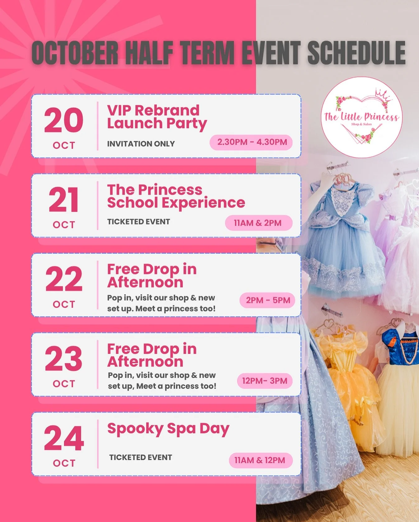 We have an exciting half term schedule lined up to celebrate our rebrand and new set up! With ticketed events and 2 FREE open afternoons there are plenty of opportunities for you to come as see what The Little Princess Shop &amp; Salon is all about ?