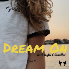 Dream On w/ Kylie Ohlmiller 10-7-22