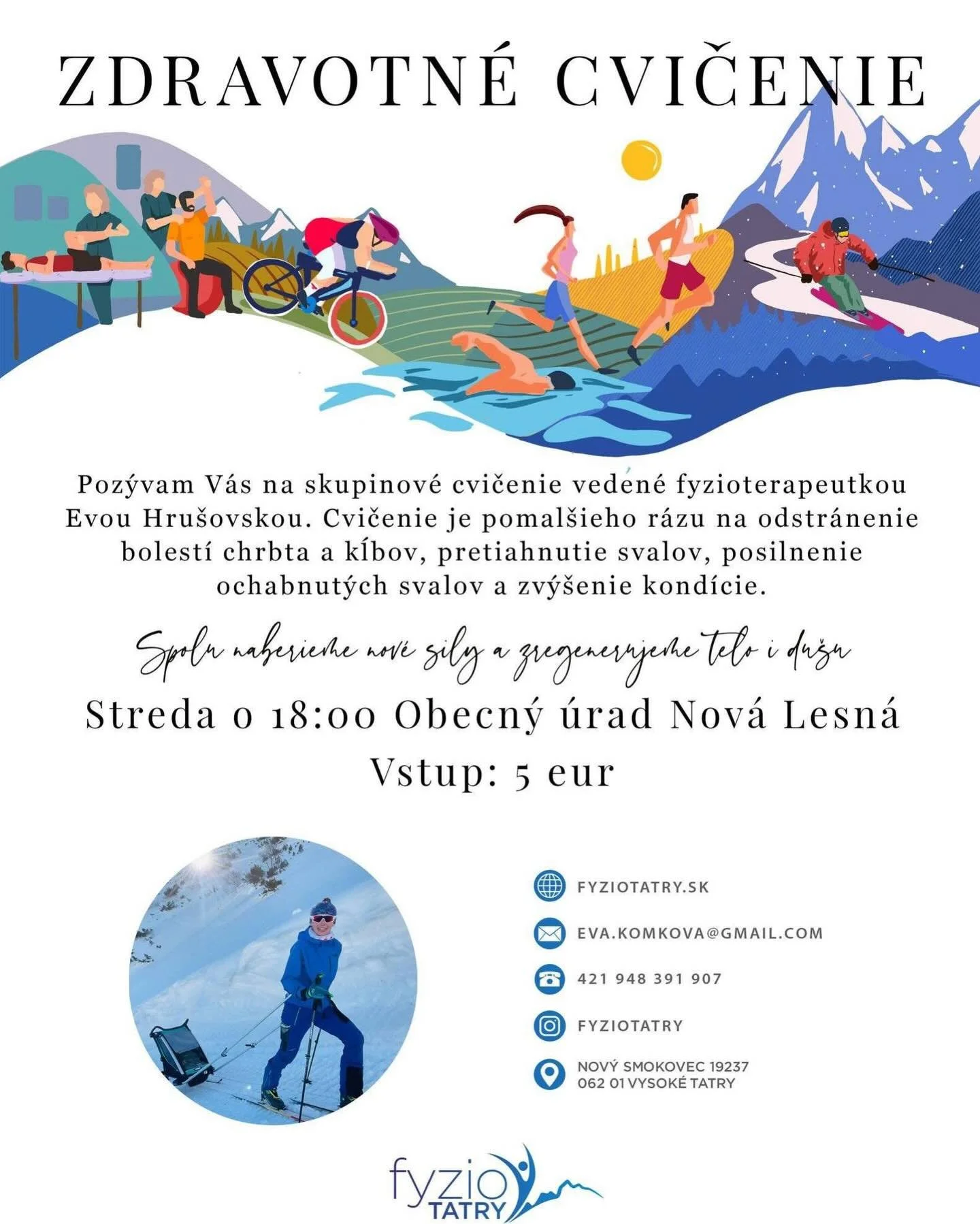 ✨ ZDRAVOTN&Eacute; CVIČENIE POD TATRAMI ✨

Doprajte svojmu telu to, čo si zasl&uacute;ži &ndash; pohyb, &uacute;ľavu a regener&aacute;ciu 🌿

Poz&yacute;vame v&aacute;s každ&uacute; stredu na skupinov&eacute; cvičenie veden&eacute; fyzioterapeutkou E