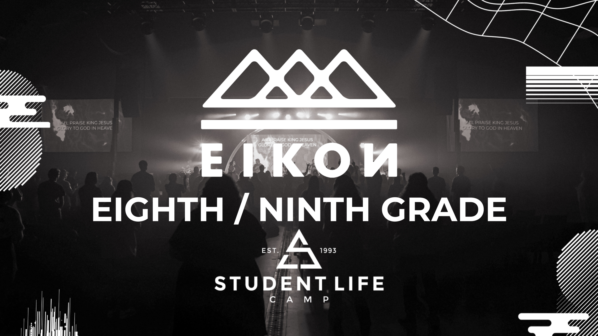 EIKON 8/9th Grade Student Life Camp