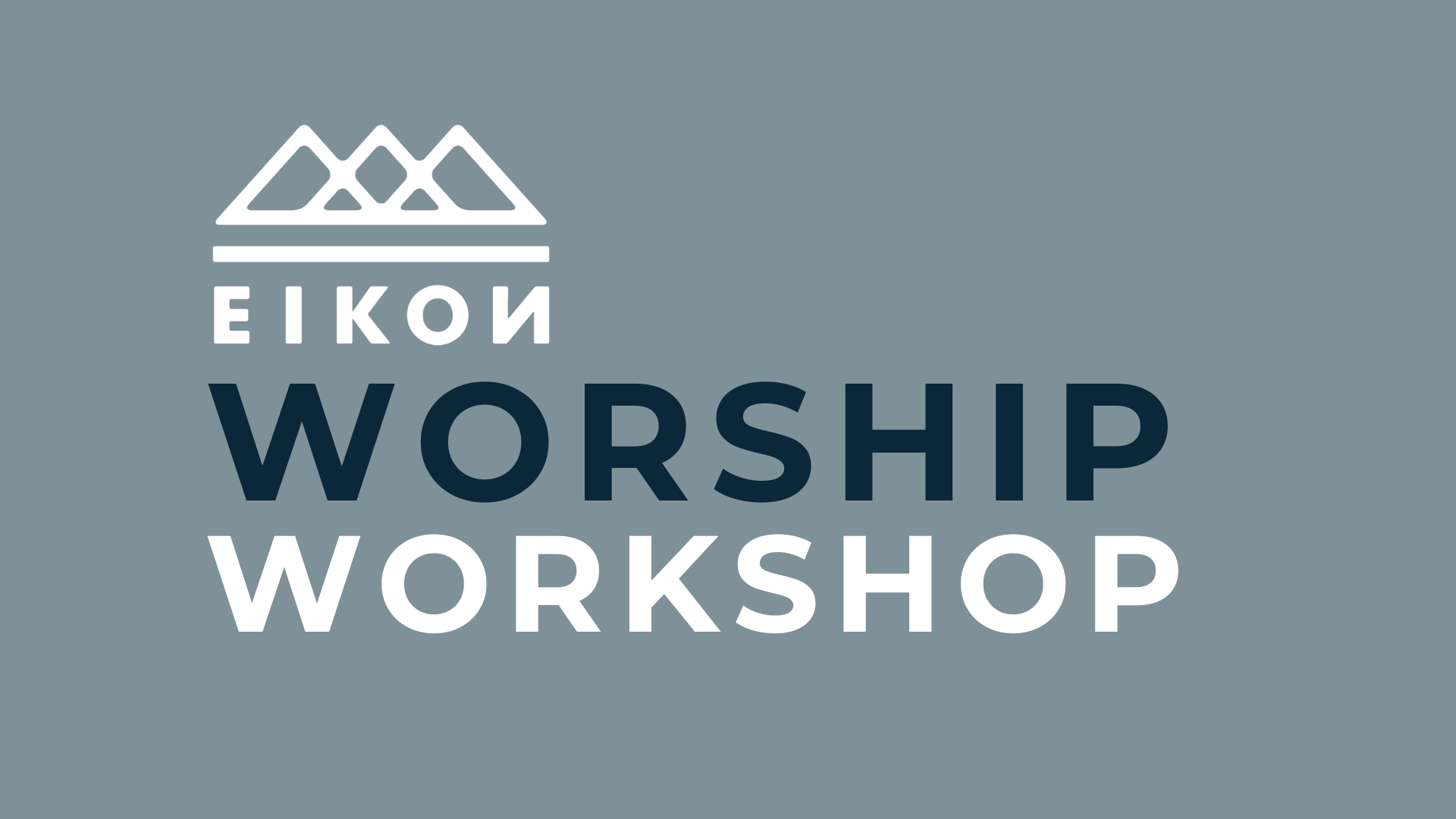 EIKON Worship Team Workshop