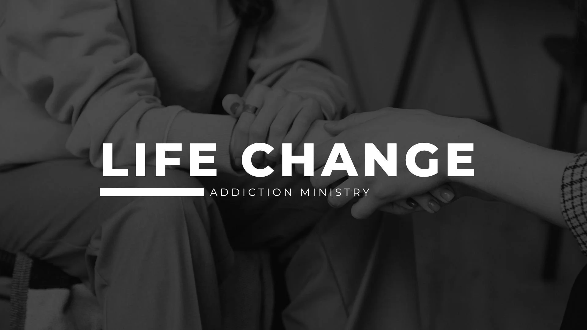 Men’s Life Change Addiction Ministry