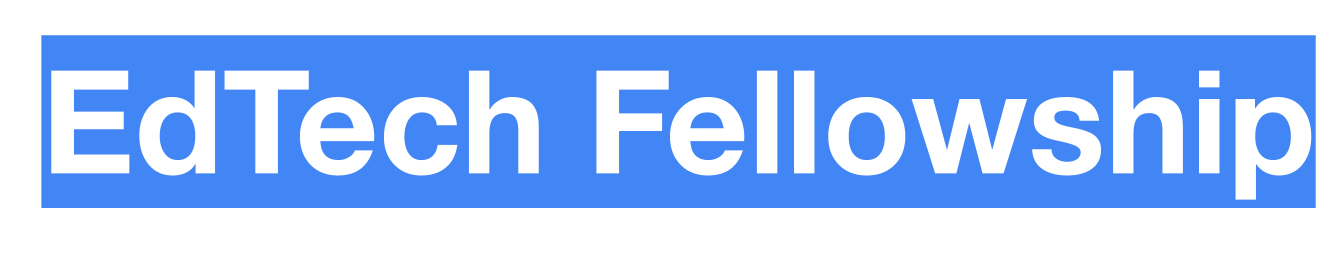 EdTech Fellowship