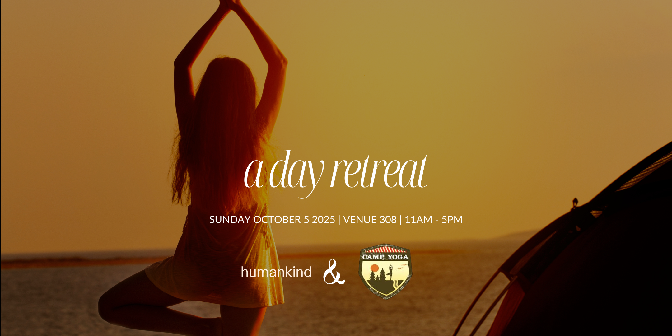 A Day Retreat to Reconnect: Presented by Camp Yoga & humankind