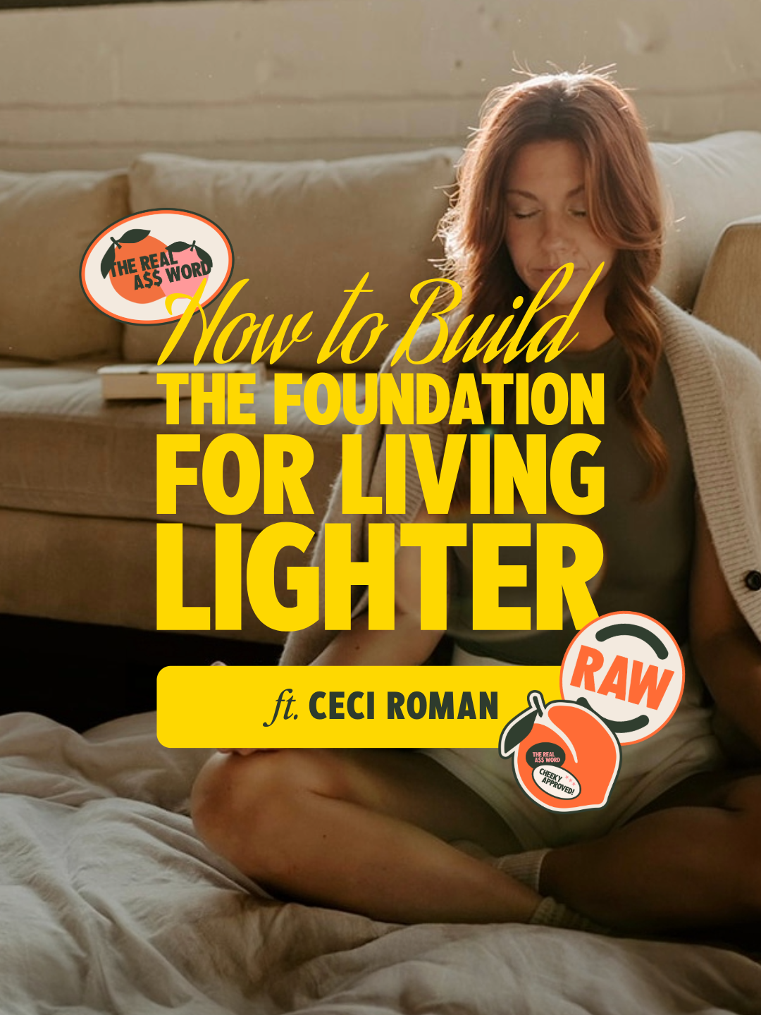 RAW Season 2, Episode 9: The Foundation for Lighter Living