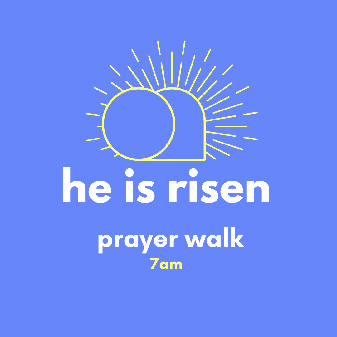 Easter Prayer Walk