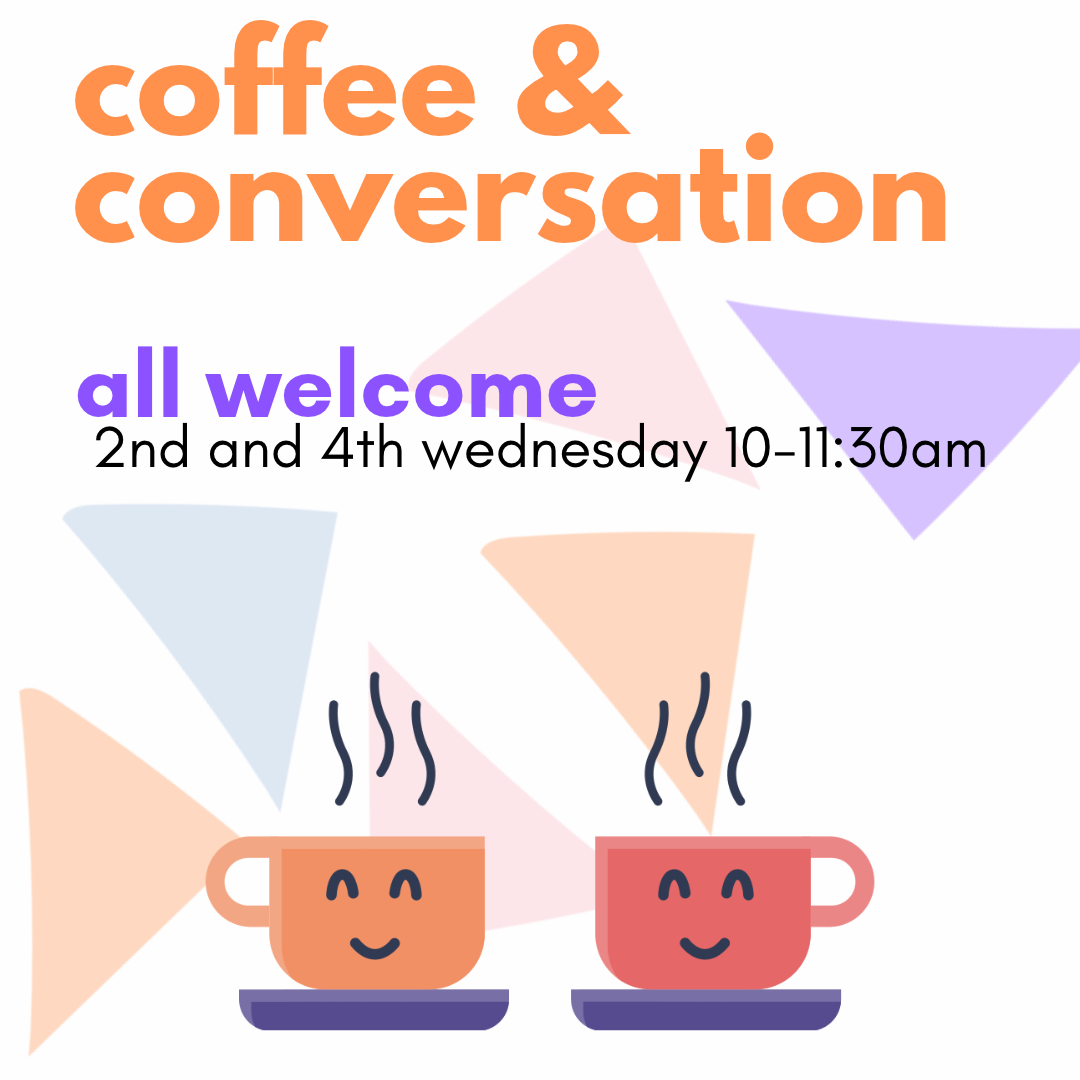 Coffee &amp; Conversation 