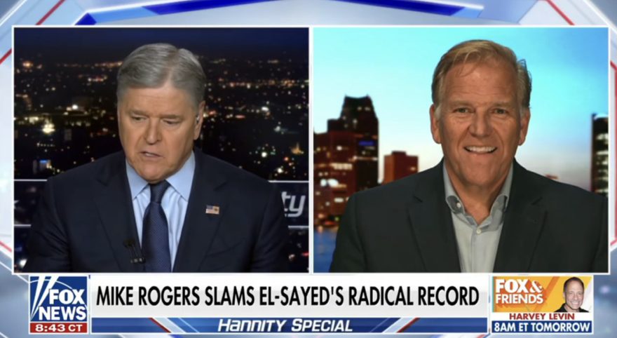 MIKE ROGERS ON FOX: ABDUL EL-SAYED HAD A NO GOOD, VERY BAD WEEK