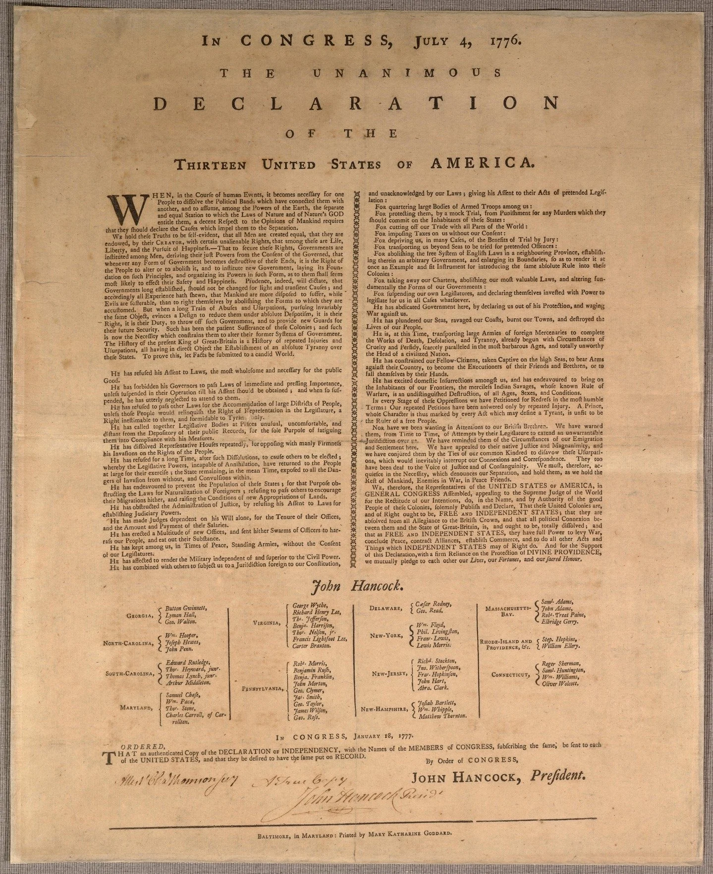 On January 17th, 1777, the first draft of the Declaration of Independence that listed the names of the delegates who signed it was printed in Baltimore, Maryland, commissioned by Congress. Who was the printer? A woman named Mary Katharine Goddard. Th