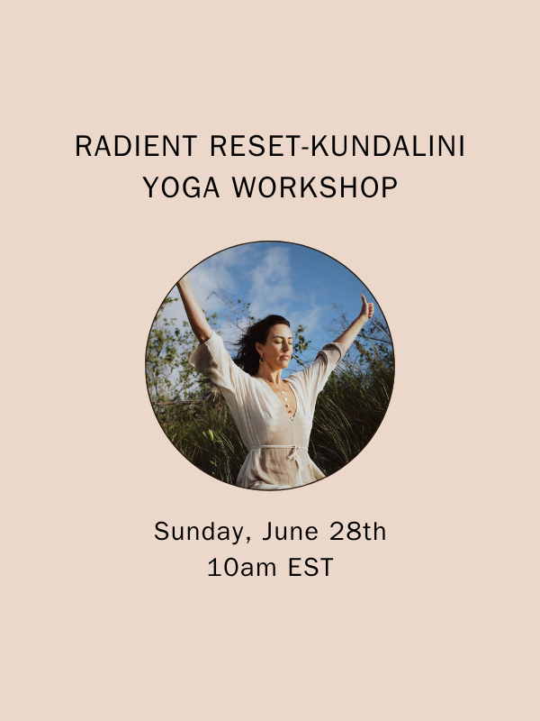 Radient Reset-Kundalini Yoga Workshop (Beginner Friendly)