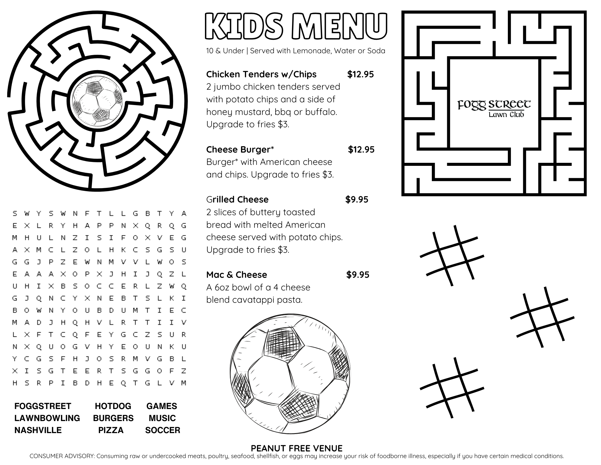 Kids menu from Fogg Street Lawn Club featuring options for children 10 and under, including chicken tenders with chips, cheese burger, grilled cheese, mac and cheese, and sides like fries. The menu also lists activities and amenities such as lawn bowling, burgers, music, Nashville, soccer, and a peanut free venue. The menu features black and white graphics like a soccer ball and a maze, with the Fogg Street Lawn Club logo at the top.