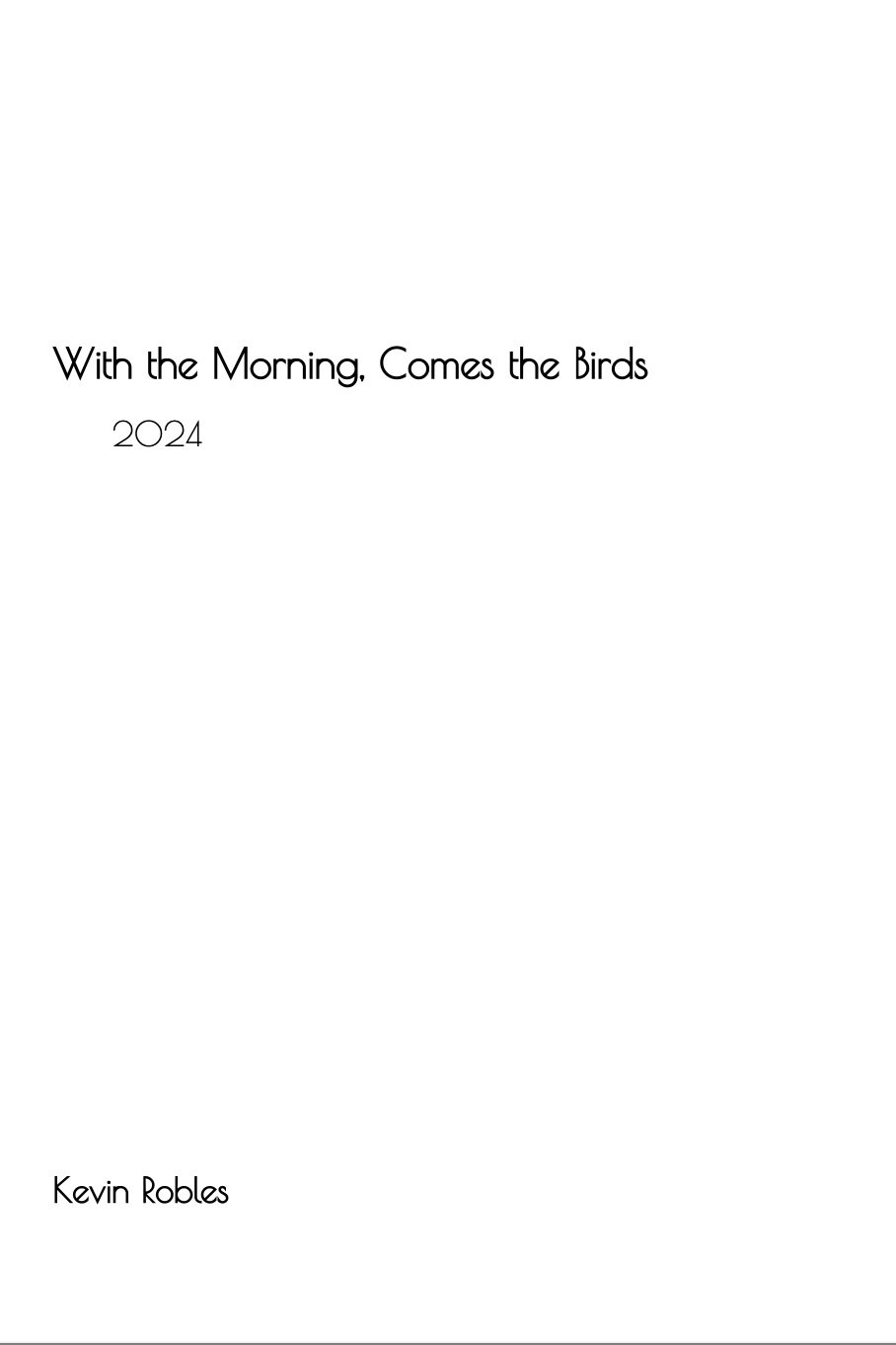 With the Morning, Comes the Birds (2024)