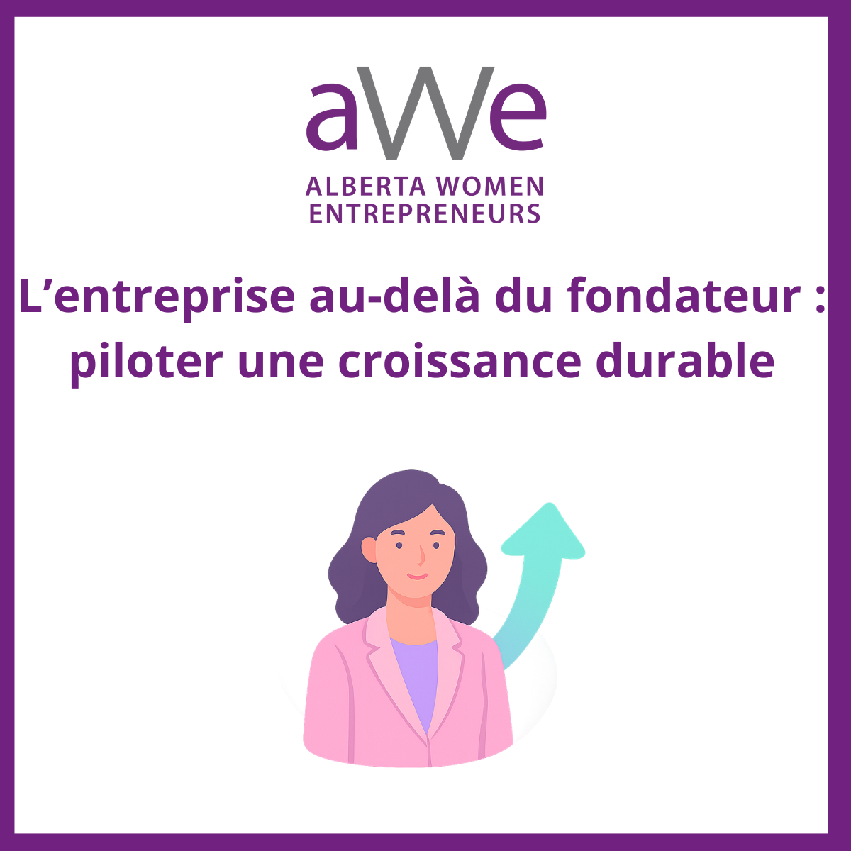 L’entreprise au-delà du fondateur : piloter une croissance durable