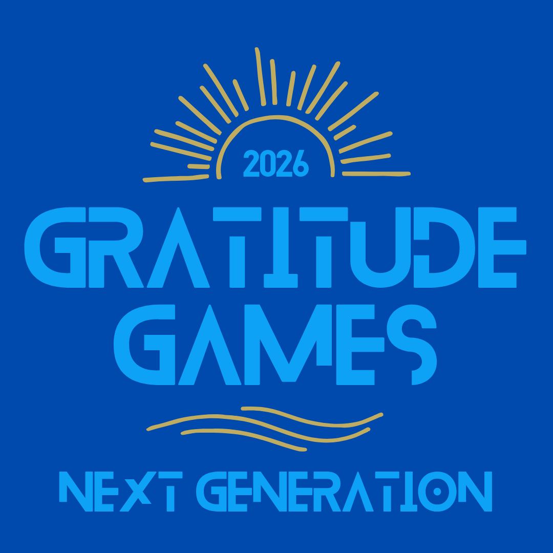 2026 Gratitude Games: Next Generation