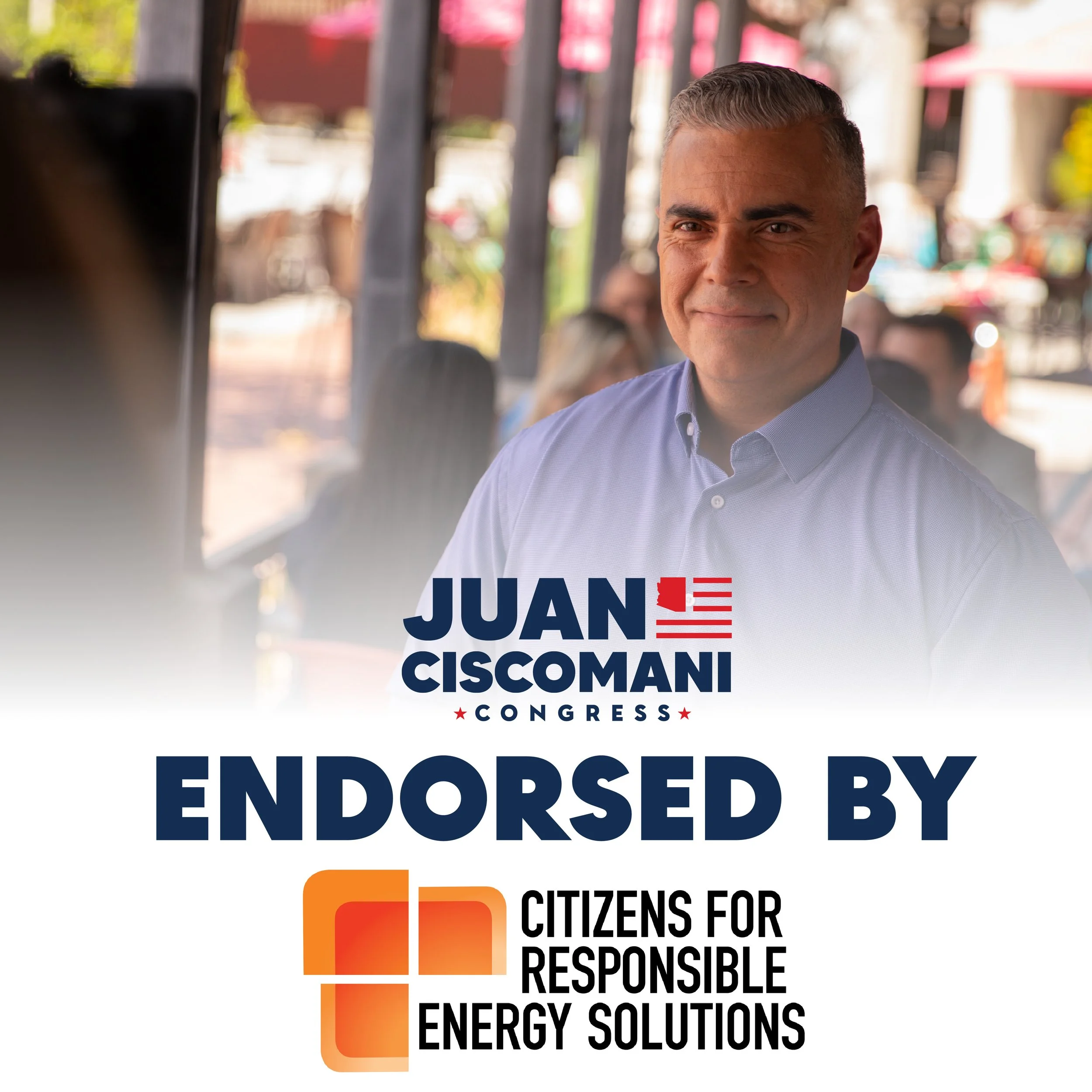 Citizens for Responsible Energy Solutions Endorses Congressman Juan Ciscomani for Re-Election