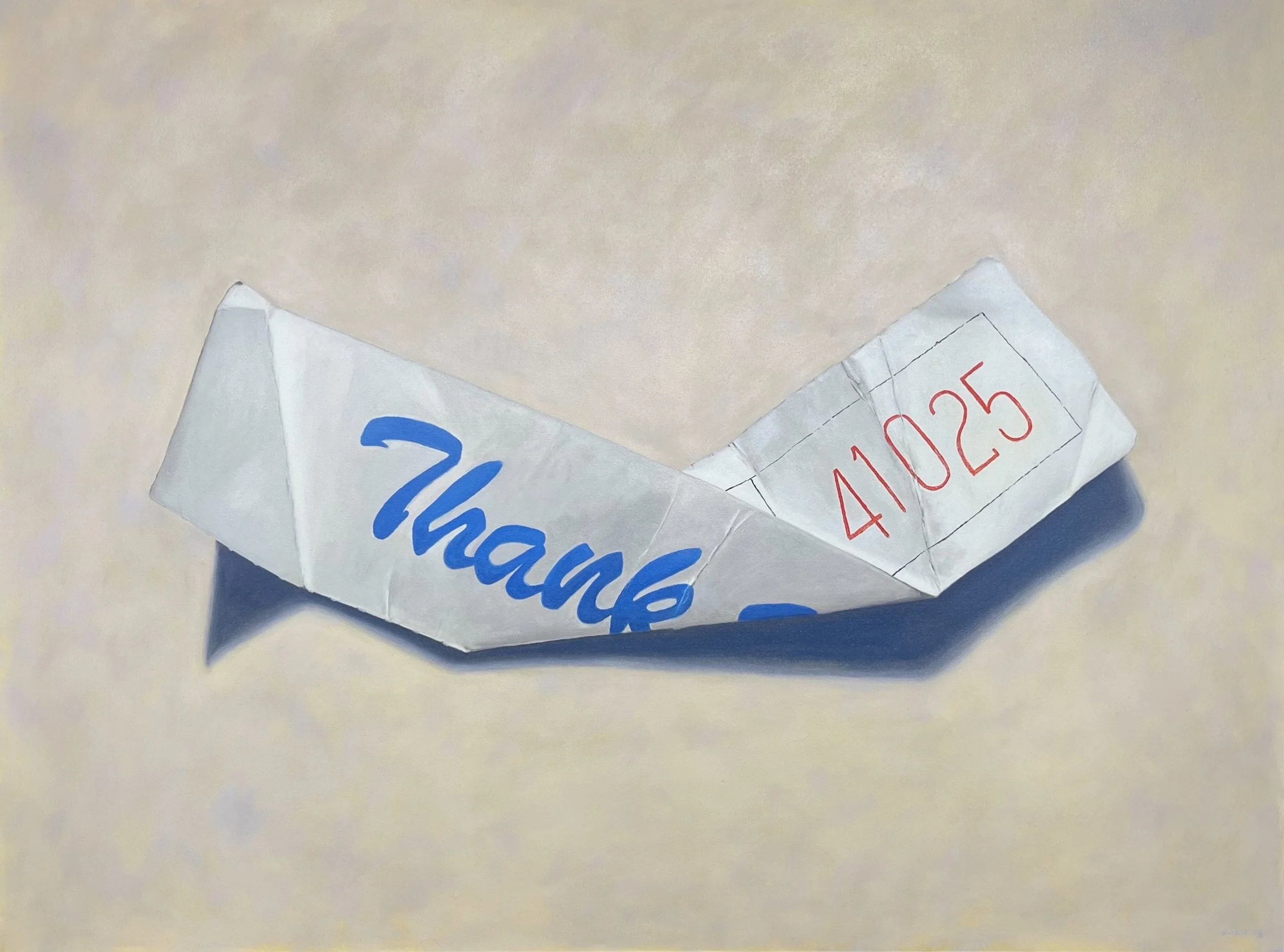  Thank You, folded  
Oil on canvas 
36 x 48” 
2025