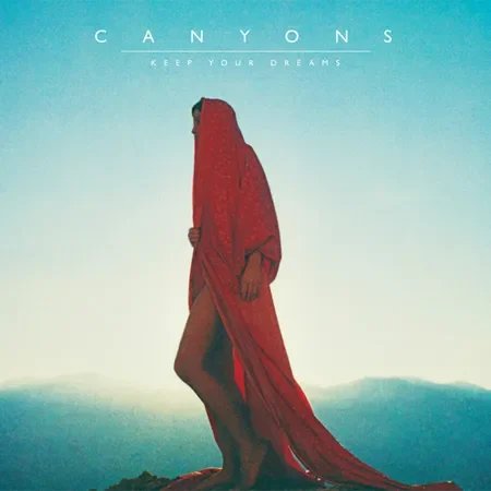 Canyons Keep Your Dreams album cover