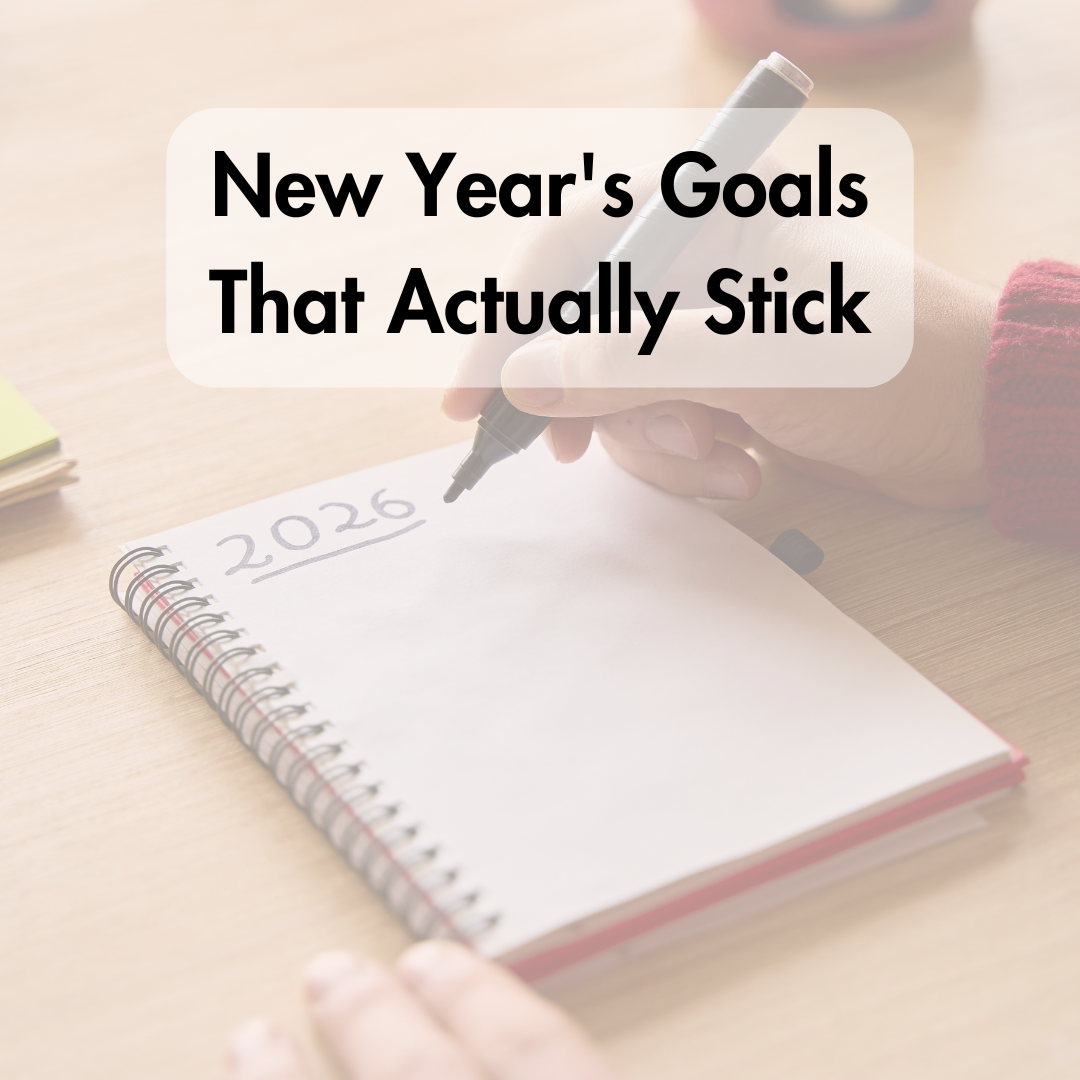 New Year’s Goals That Actually Stick