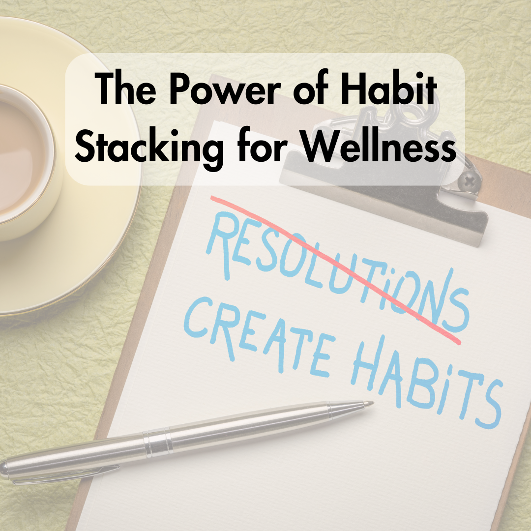 The Power of Habit Stacking for Wellness