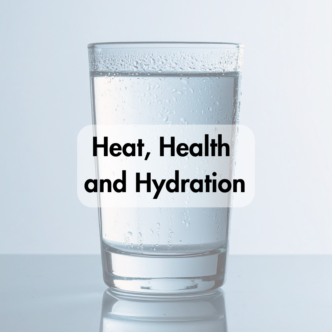Heat, Health and Hydration