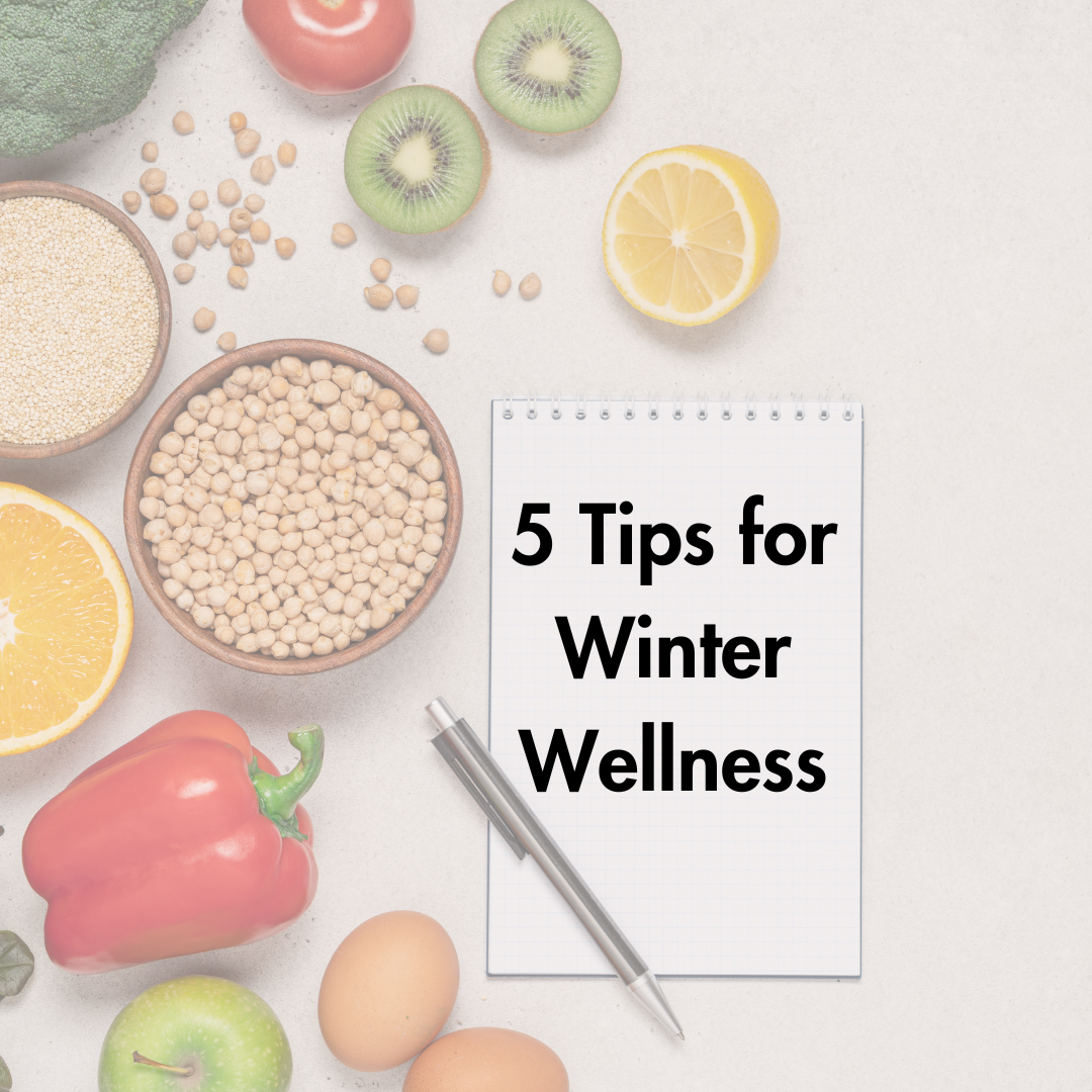 5 Tips for Winter Wellness