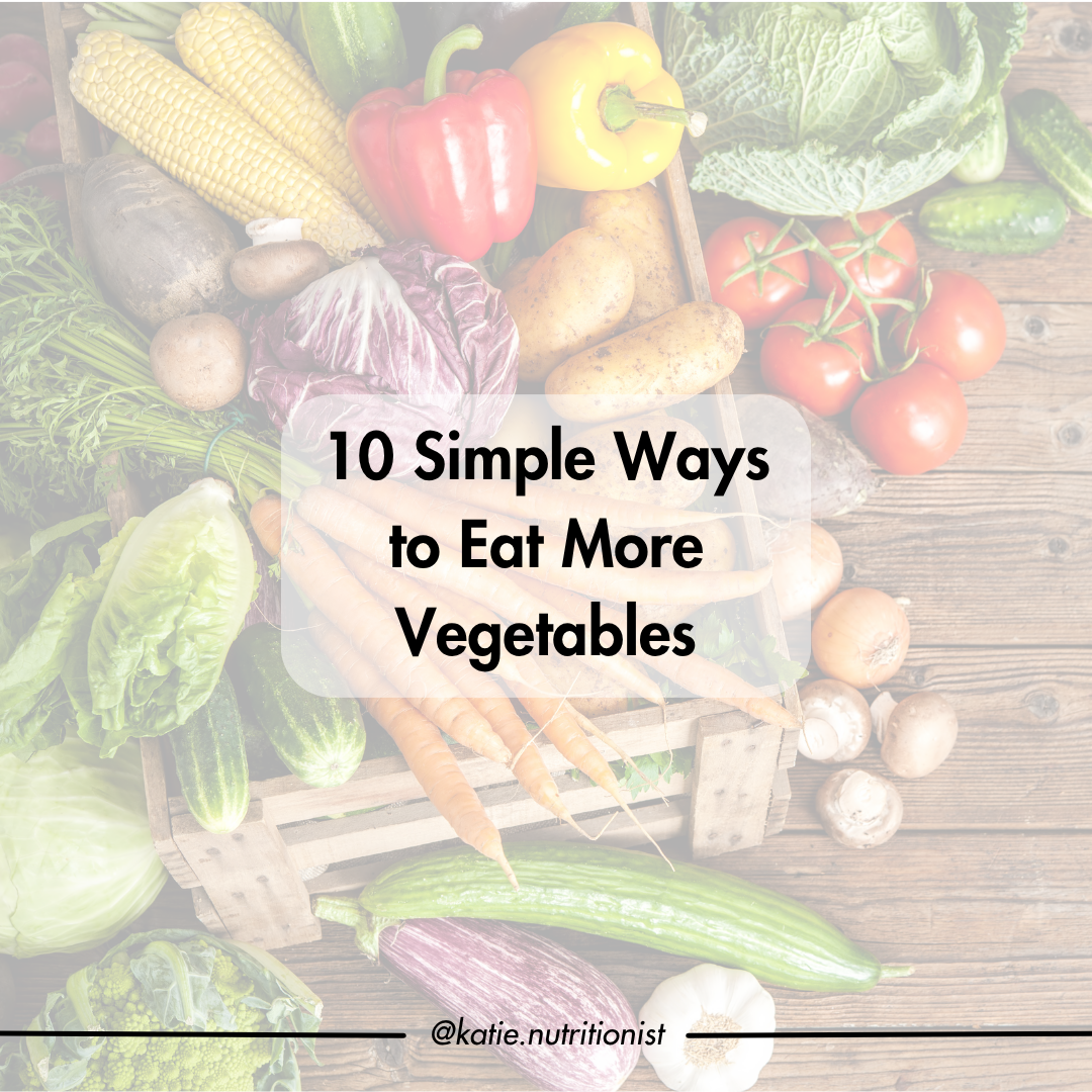 10 Simple Ways to Eat More Vegetables
