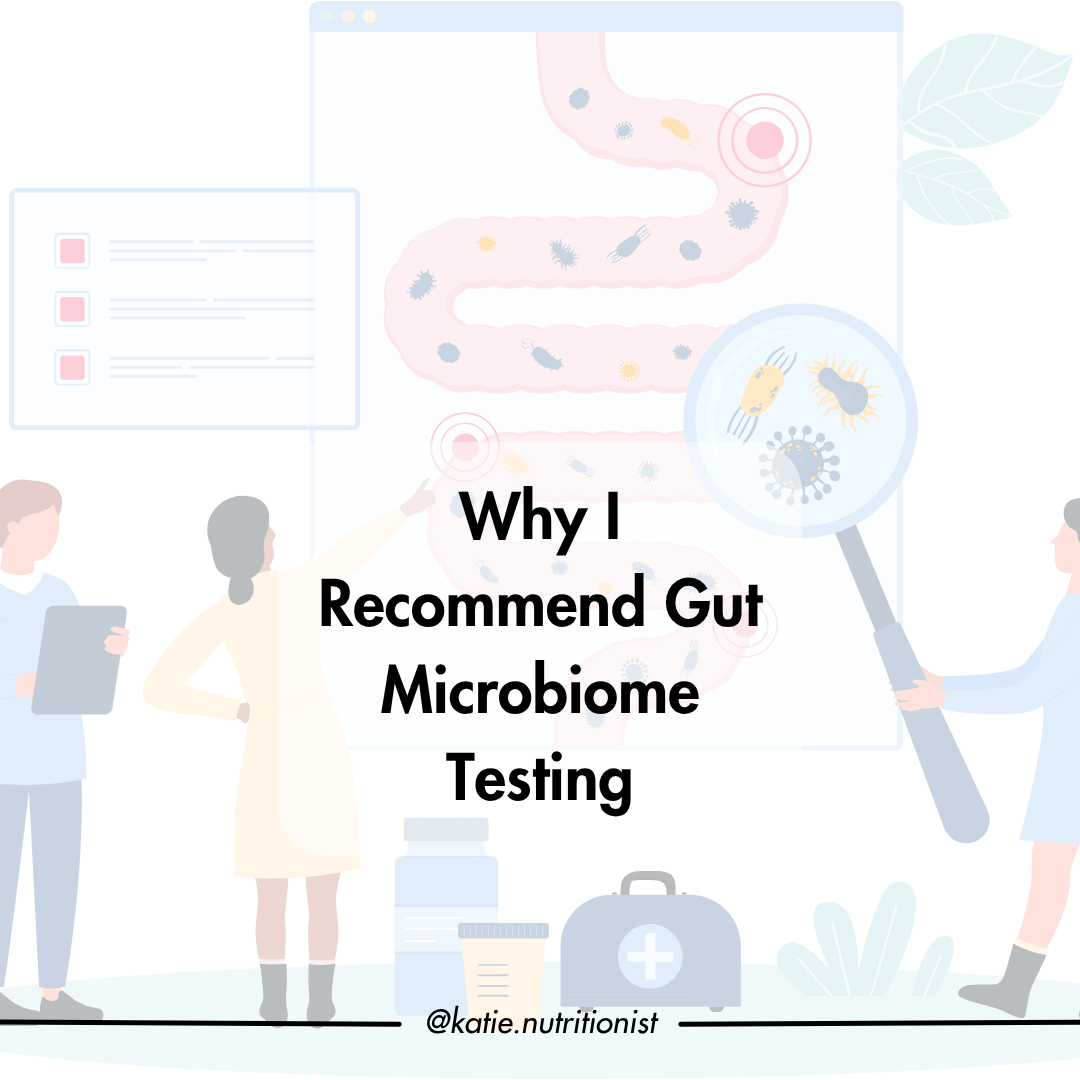 Why I Recommend Gut Microbiome Testing