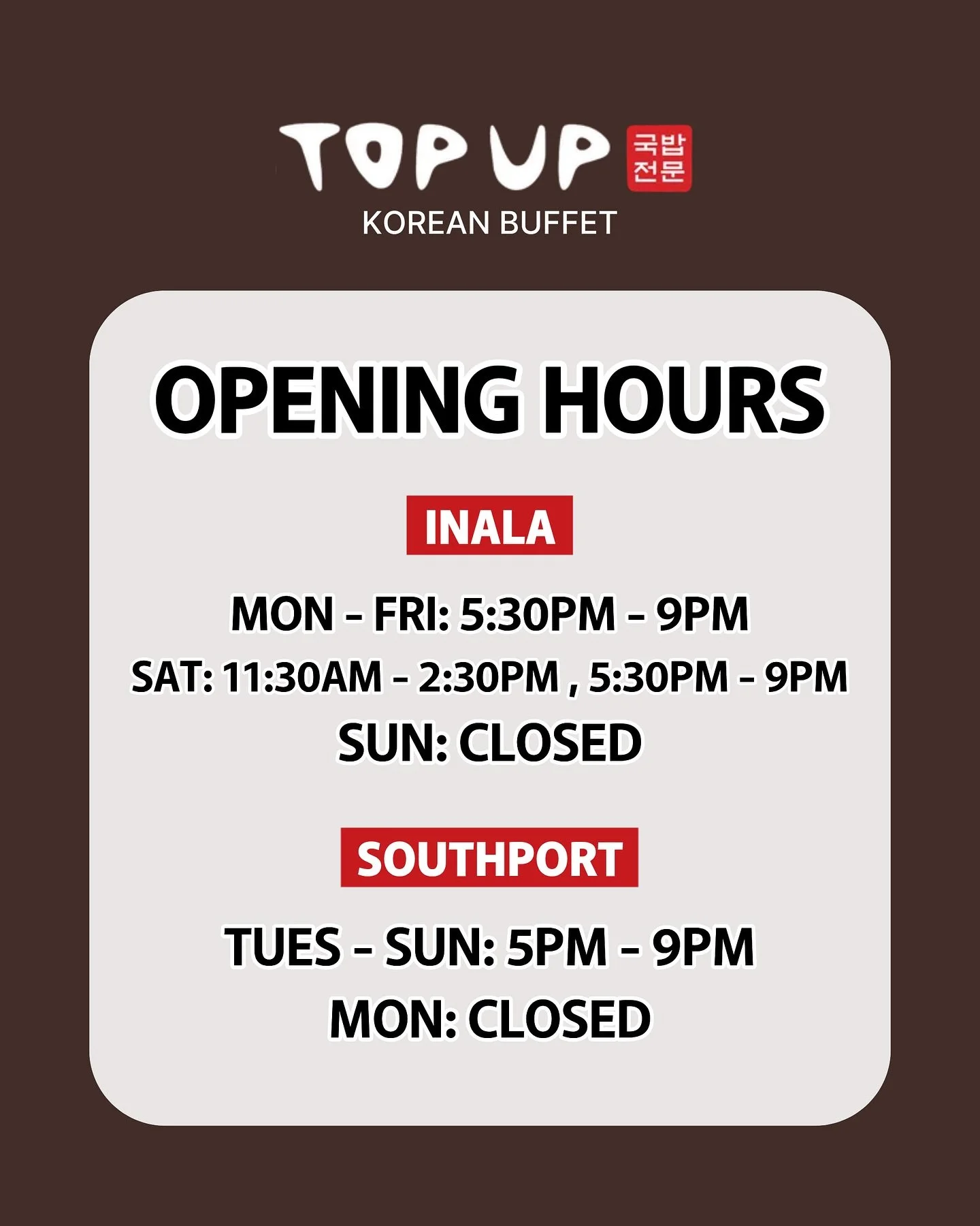 Updated opening hours for Top Up Inala👇🏻
Due to limited staffing, Inala location will be open under these temporary hours until further notice:

Mon &ndash; Fri: 5:30pm &ndash; 9:00pm
Sat: 11:30am - 2:30pm , 5:30pm - 9:00pm
Sun: Closed

Southport &