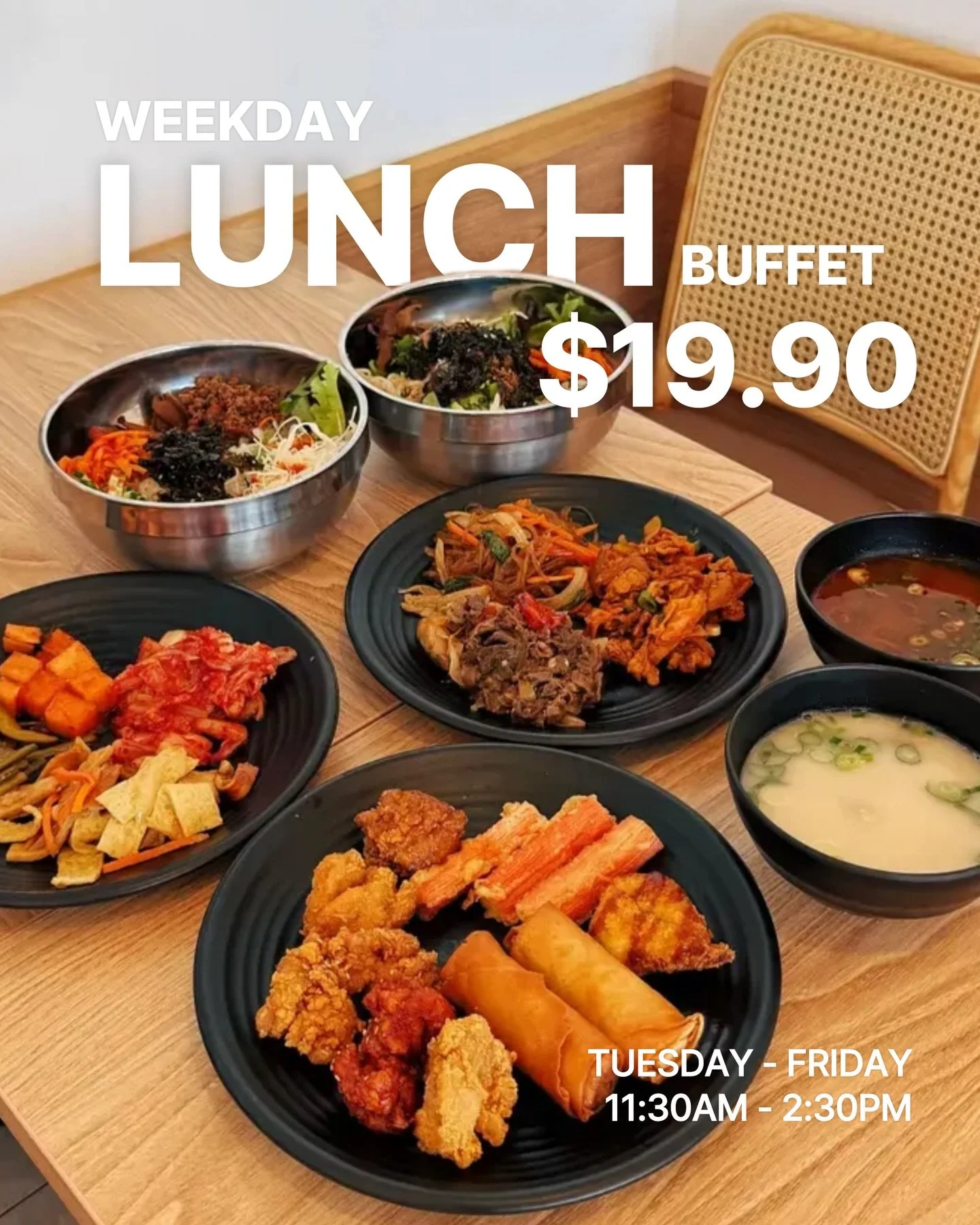 All You Can Eat Korean buffet lunch for $19.90pp.
Fill your plate, grab some fried chicken, banchan
and enjoy our signature soups on the side!

Weekdays only
Tues - Fri | 11:30am - 2:30pm
📍 Top Up Inala