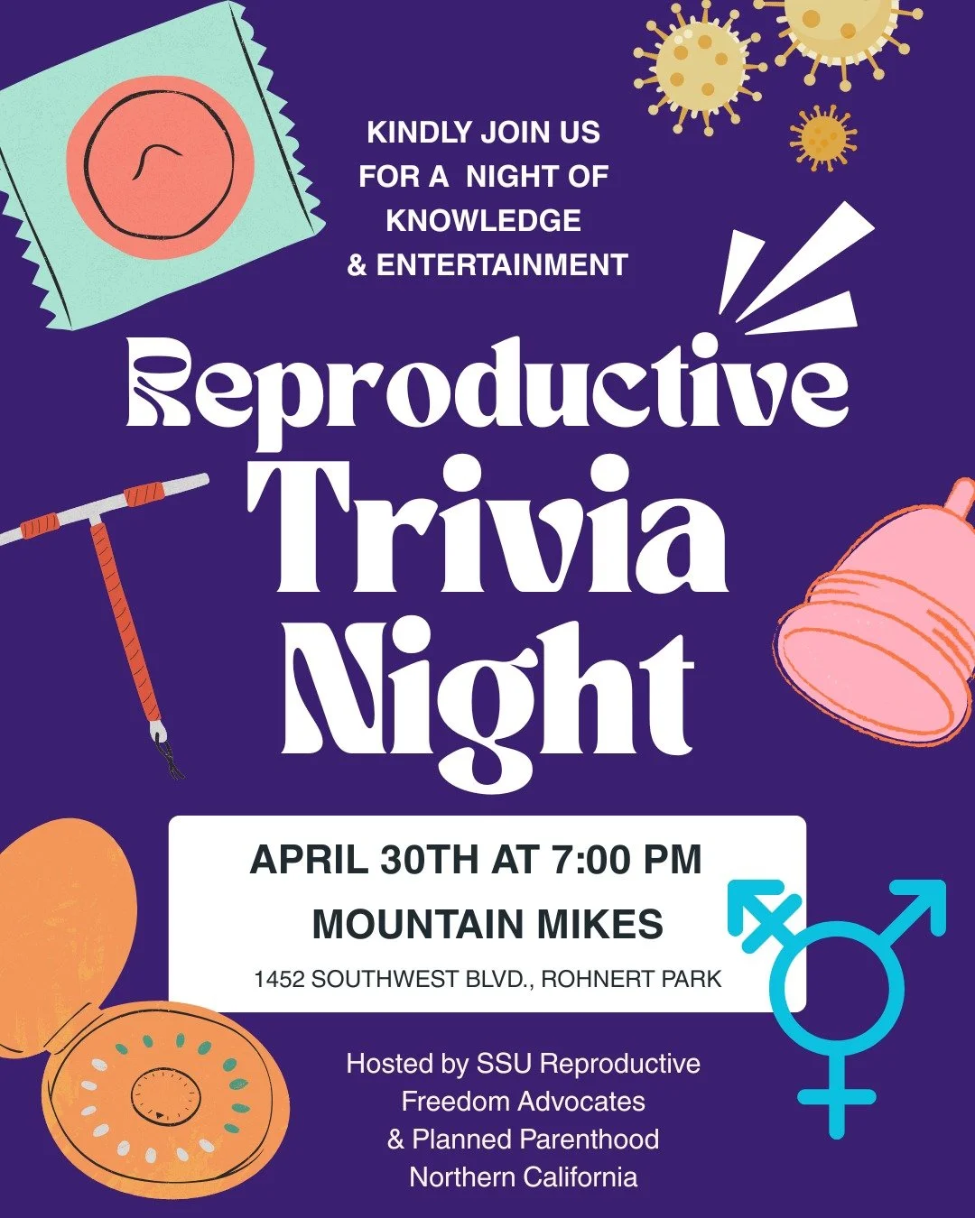 Join us on April 30th at 7:00 PM at Mountain Mike's in Rohnert Park on 1452 Southwest Blvd. Test your knowledge on Reproductive Trivia! Will you be a champion? A novice? One thing is for sure - you'll be laughing all night long!