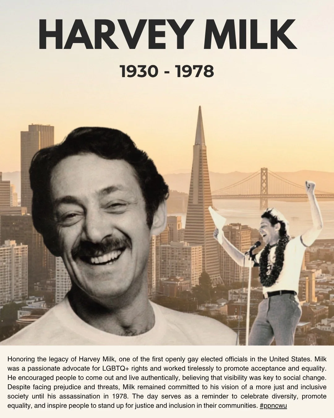 Honoring the legacy of Harvey Milk, one of the first openly gay elected officials in the United States. Milk was a passionate advocate for LGBTQ+ rights and worked tirelessly to promote acceptance and equality. He encouraged people to come out and li
