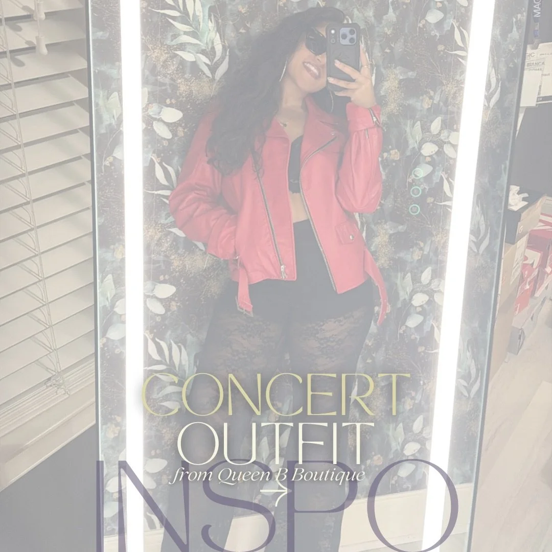 Pick Your Concert. We&rsquo;ll Pick Your Outfit.

Which concert are you going to? 

Stop by Queen B and we&rsquo;ll help style your look.