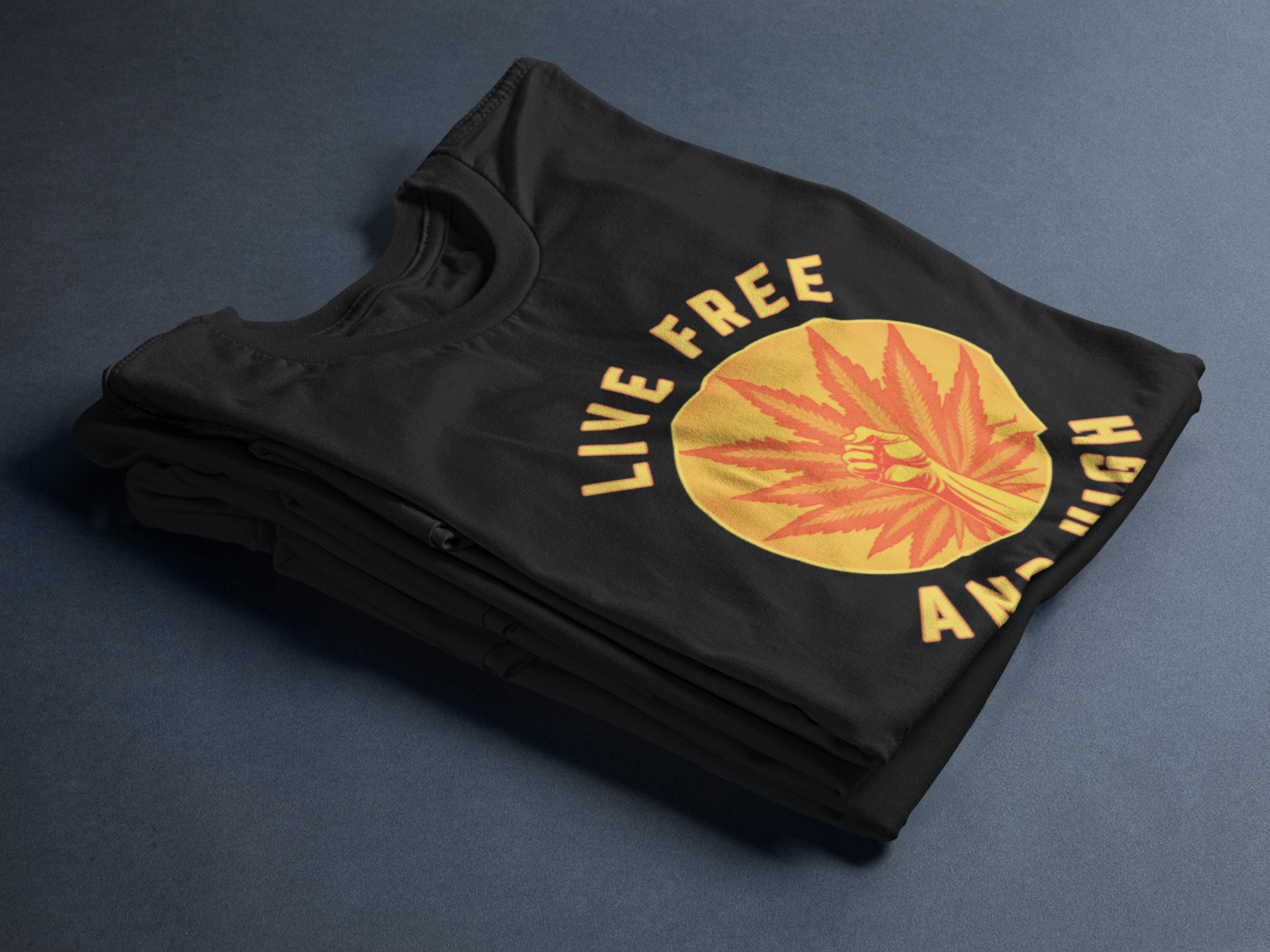 Live Free And High Crew Neck T-Shirt Folded.png