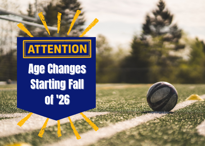 Important Announcement: Age Changes Starting Fall of '26