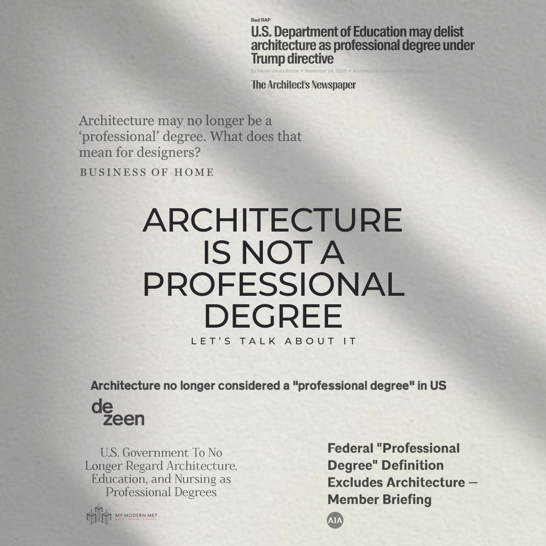 Architecture Is Not a Professional Degree: The Conversation We Need to Have