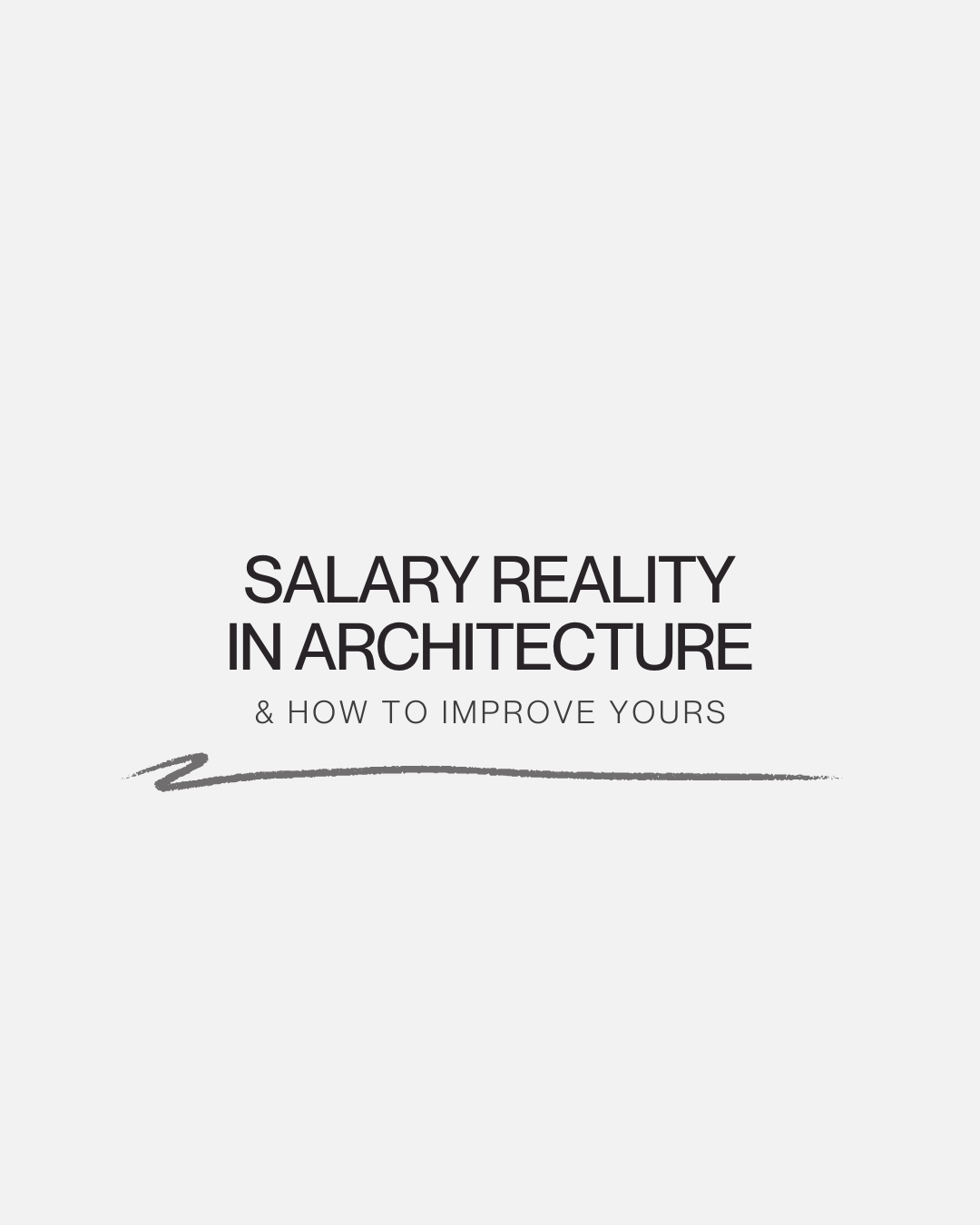 The Salary Reality of Architecture (And How to Improve Yours)