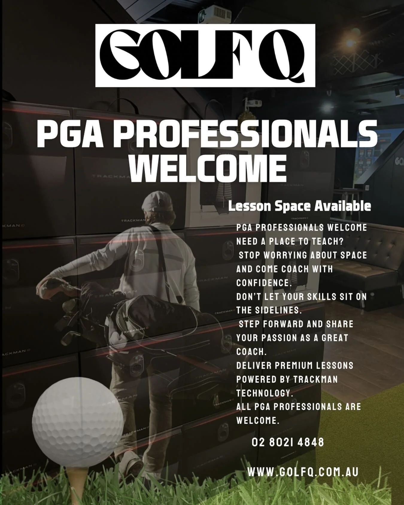 PGA PROFESSIONALS WELCOME

Have you ever felt uncomfortable or unwelcome when trying to give lessons at golf courses or driving ranges?

Golf Q is different.

A place where all PGA Professionals
can coach comfortably and confidently.

With premium Tr