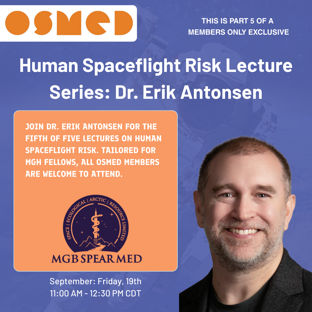 Human Spaceflight Risk Lecture Series Part 5: Dr. Erik Antonsen (MEMBERS ONLY)