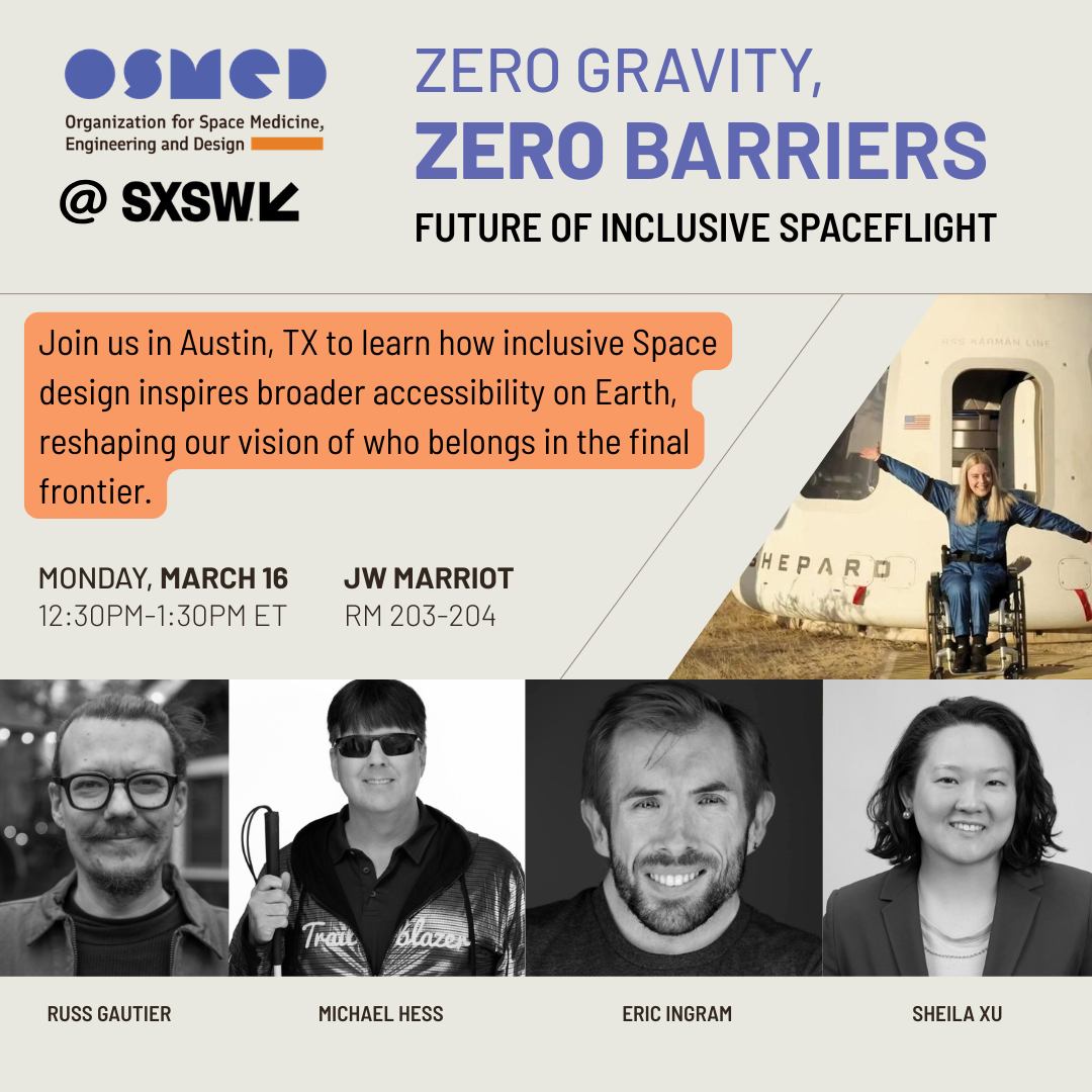 Austin SXSW: Zero-Gravity, Zero Barriers: Future of Inclusive Spaceflight (OPEN TO EVERYONE)