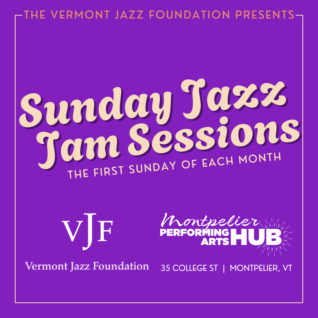 Vermont Jazz Foundation’s Sunday Jazz Jam Session